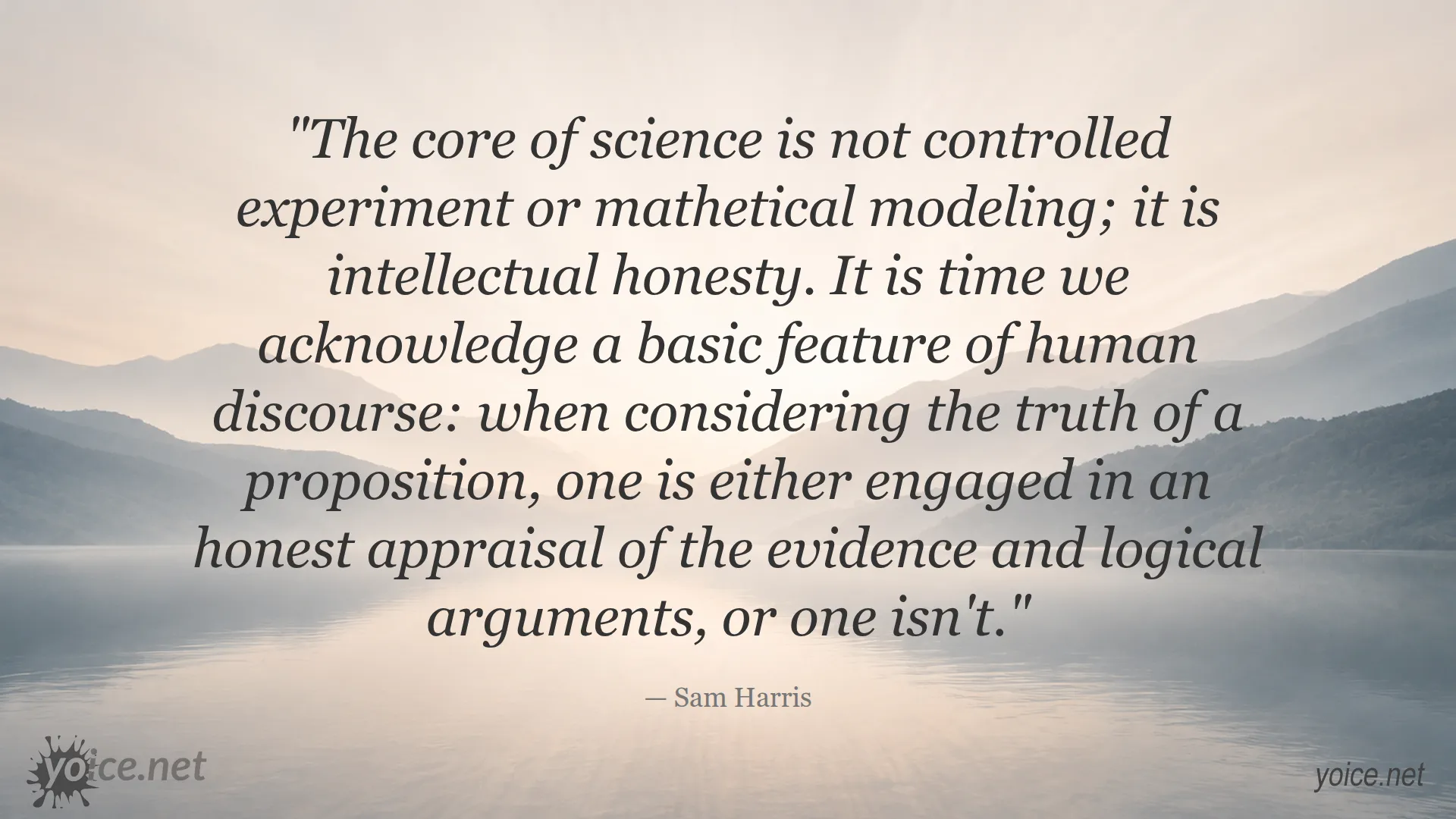 Quote by Sam Harris on the importance of intellectual honesty in science
