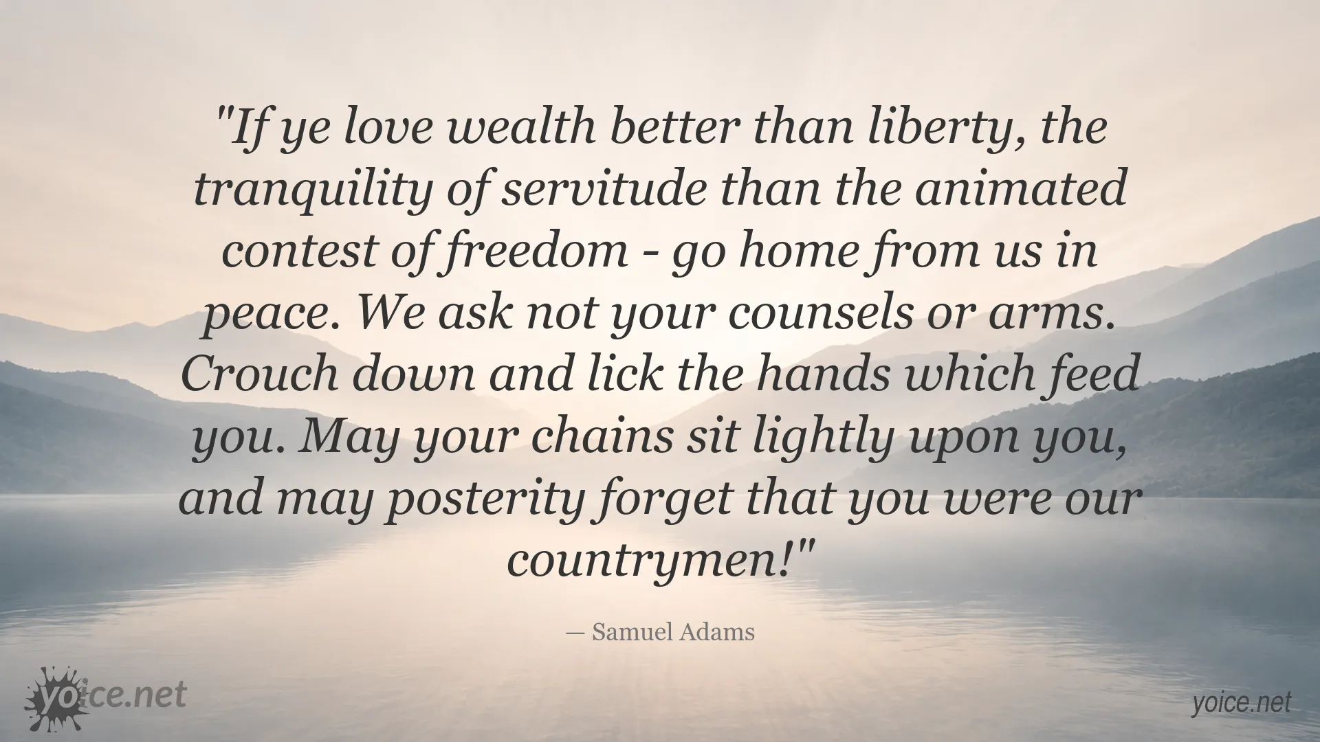 Samuel Adams quote about liberty, freedom, wealth, and servitude