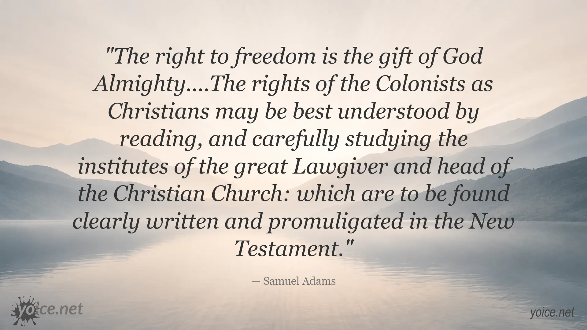 Samuel Adams quote about the right to freedom and Christian principles
