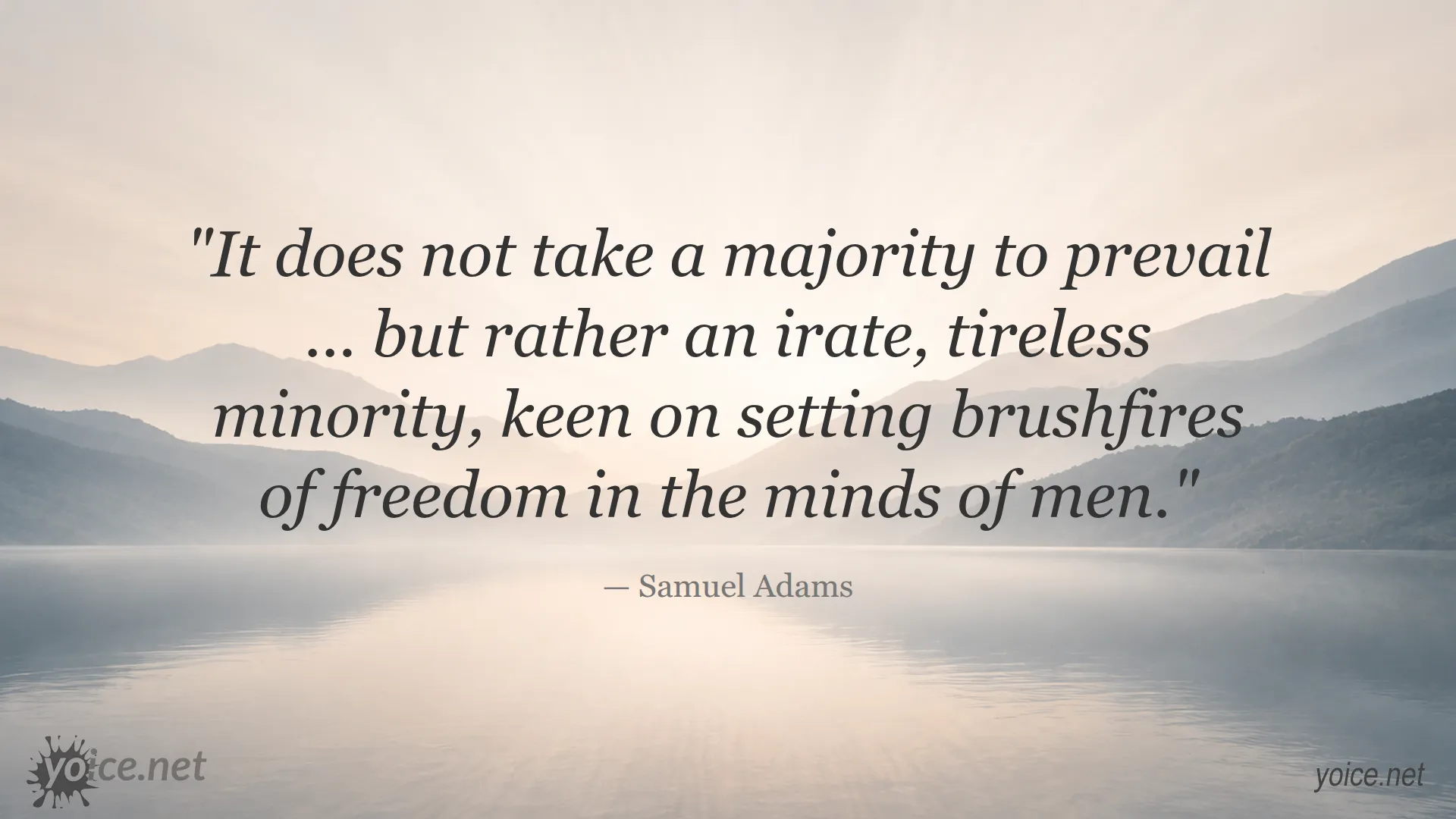 Inspirational quote by Samuel Adams about the power of a tireless minority in igniting freedom