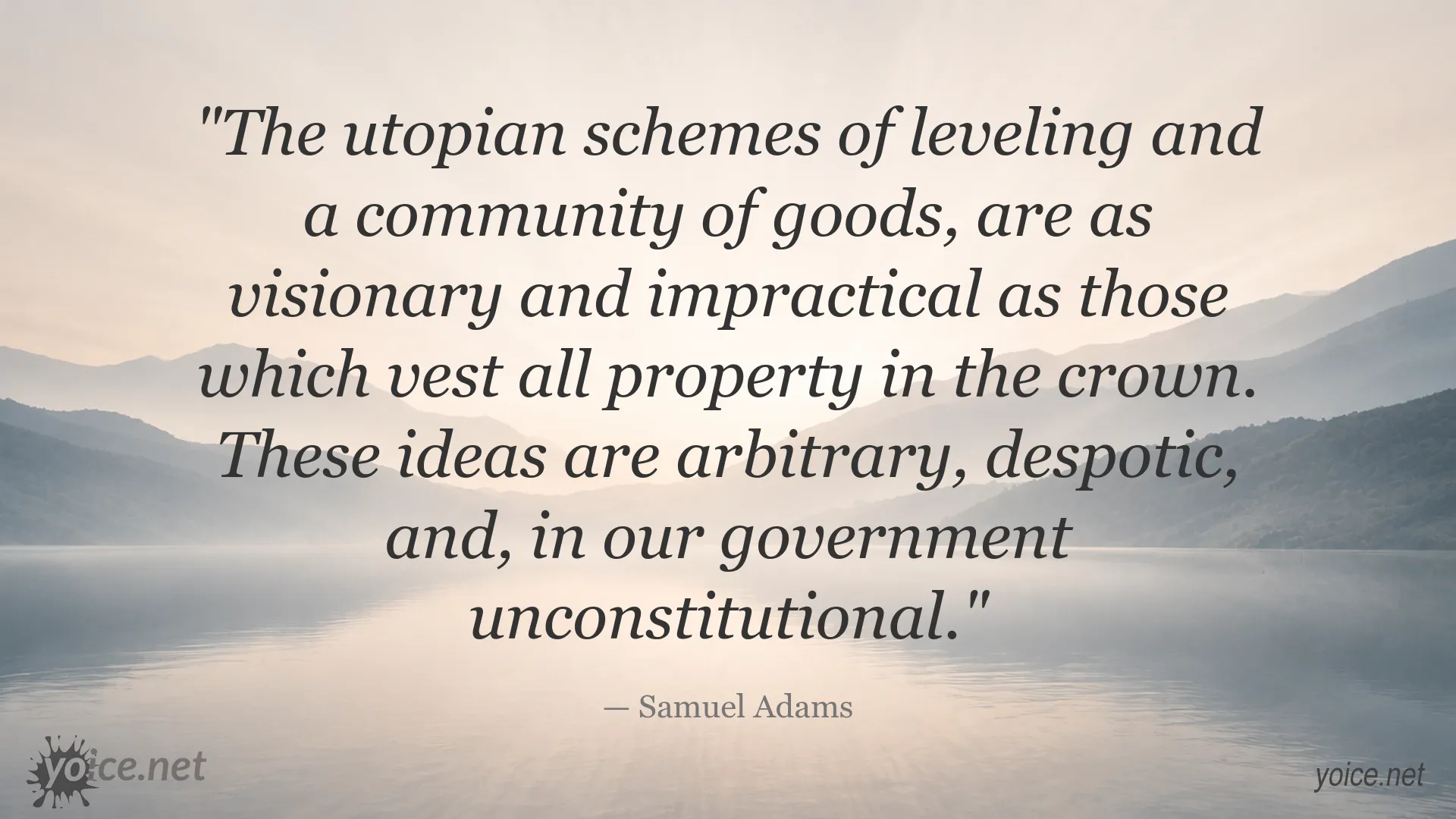 Samuel Adams quote about leveling, property, and constitutional government