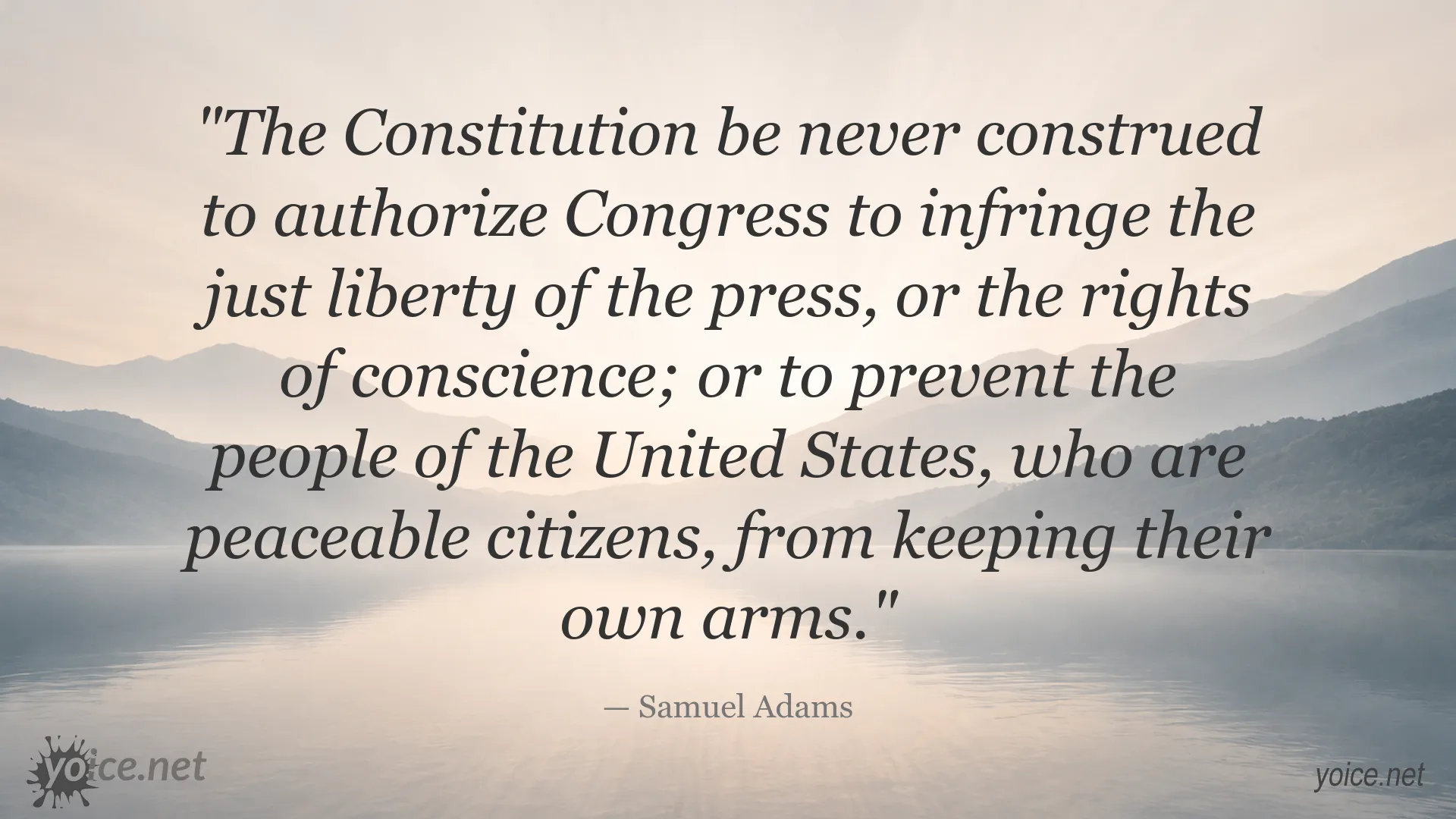 Samuel Adams quote about press freedom, freedom of conscience, and the right to keep arms