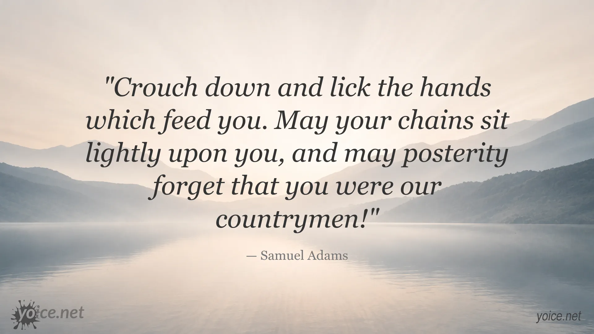 Samuel Adams quote about submission, loyalty, and freedom