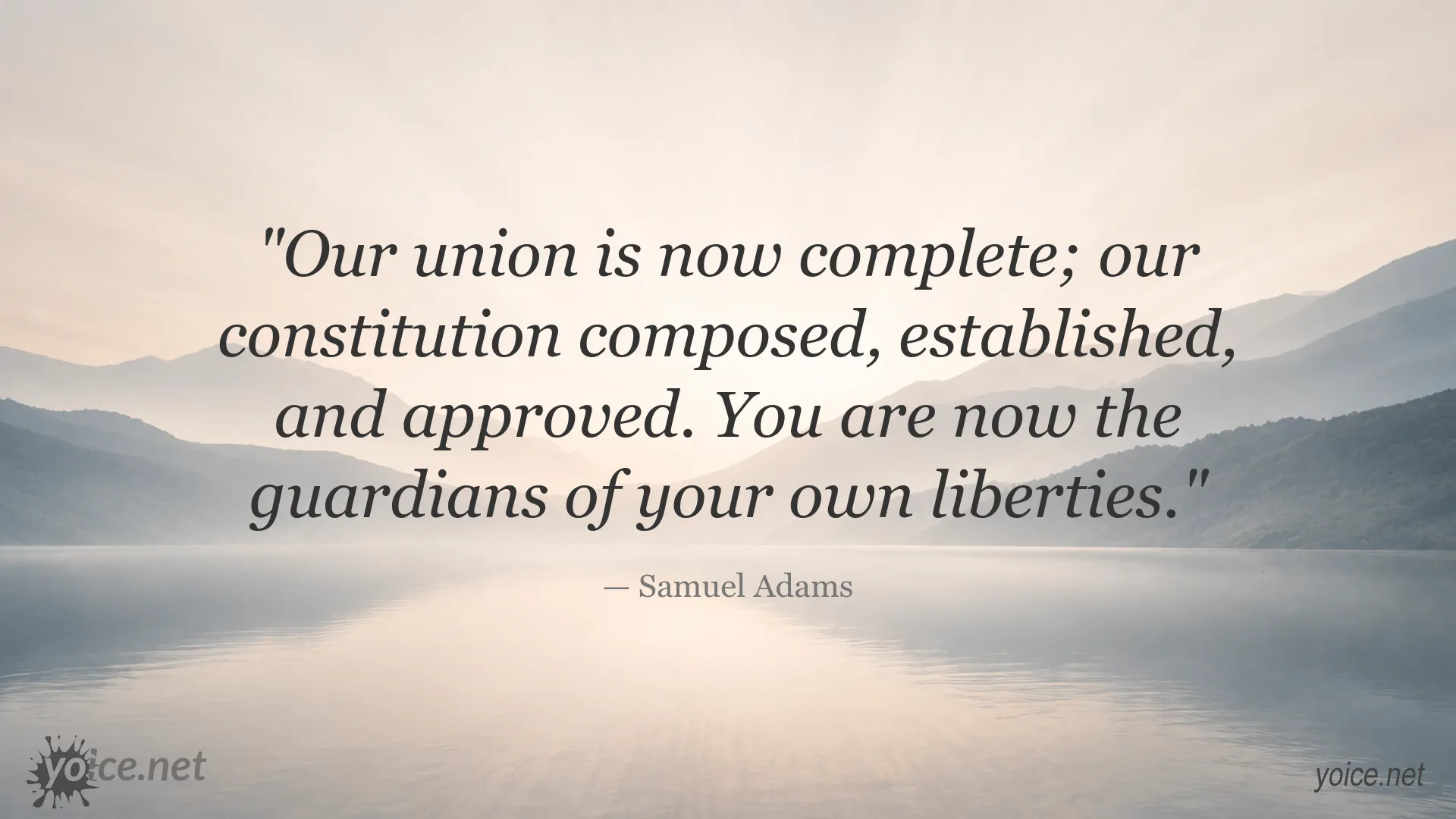 Samuel Adams quote image about the completion of the union and the guardianship of liberty