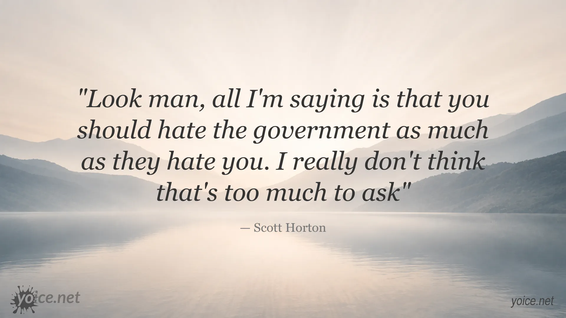 Quote image featuring Scott Horton discussing government
