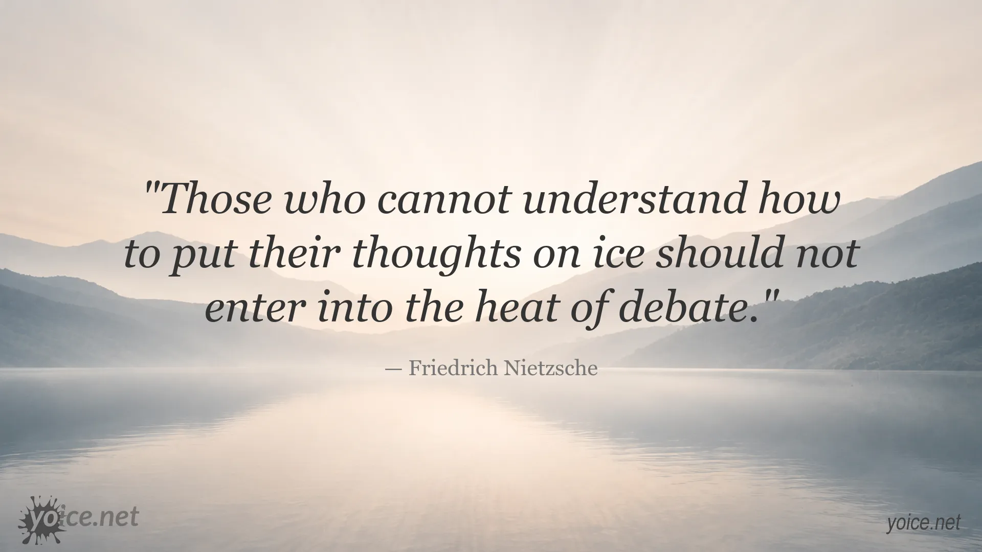 Friedrich Nietzsche quote about self-control in debates