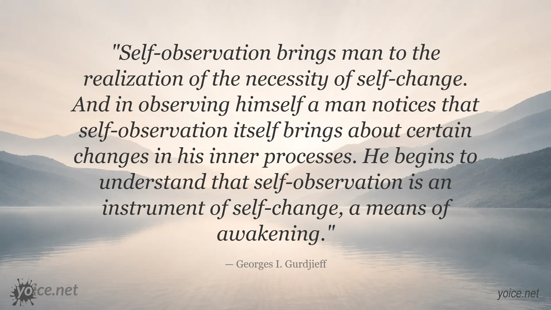 Self-observation and self-change quote by Georges I. Gurdjieff