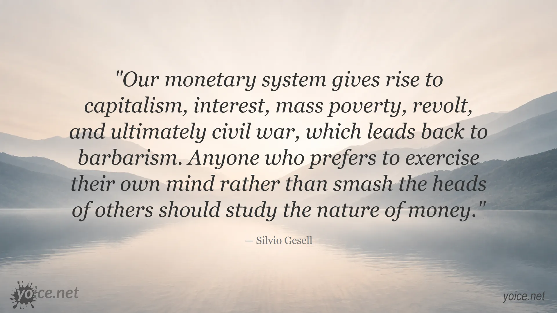 Quote by Silvio Gesell about the nature of money and capitalism