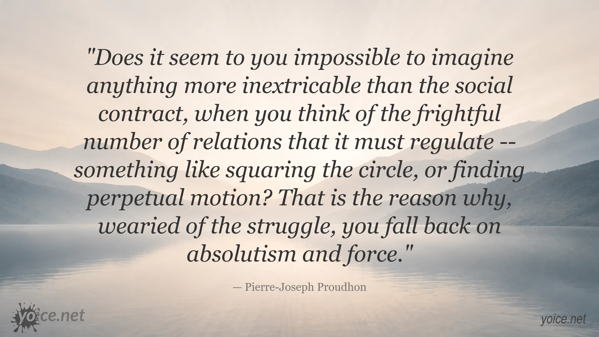 Pierre-Joseph Proudhon quote about the social contract, absolutism, and force