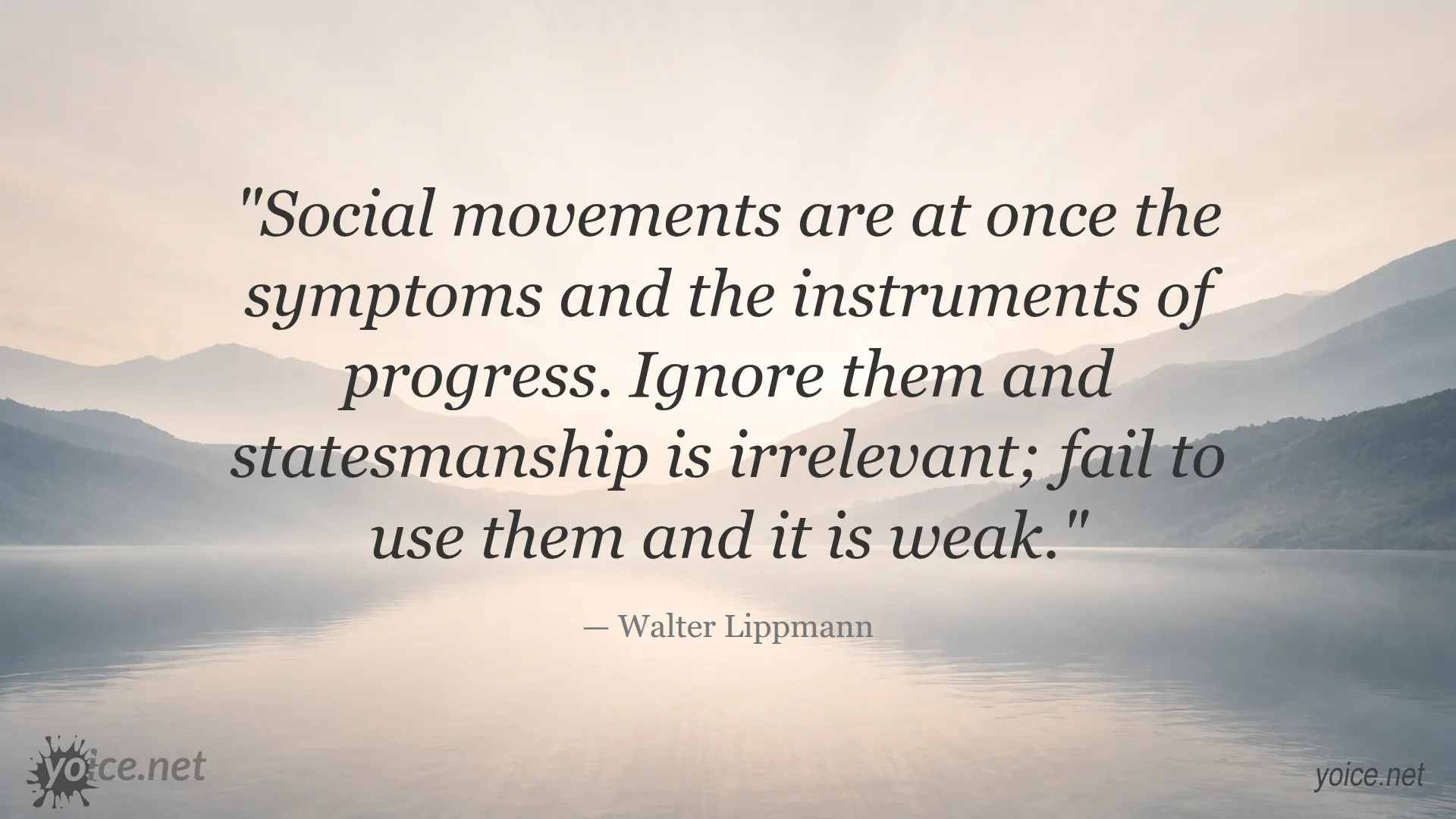 Inspirational quote image about social movements and statesmanship by Walter Lippmann