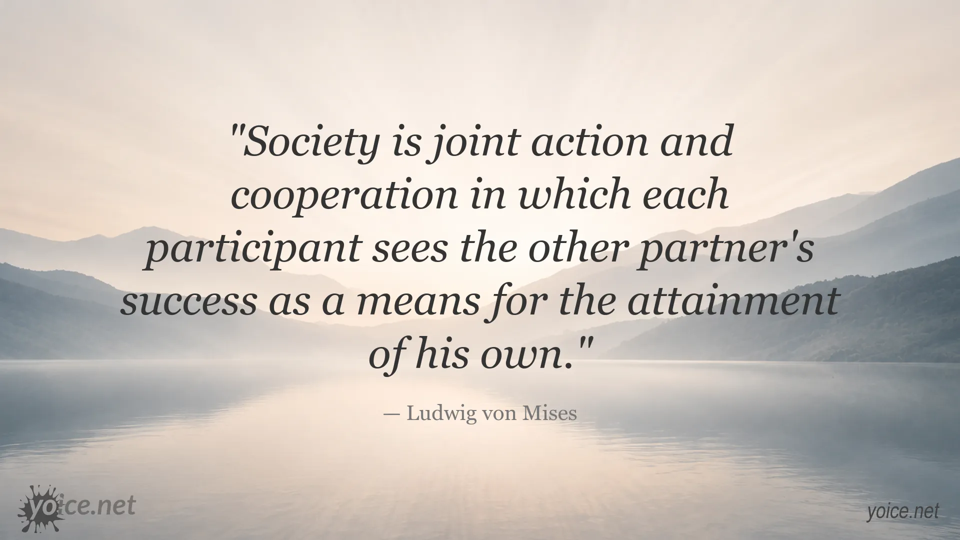 Ludwig von Mises quote about society, cooperation, and shared success