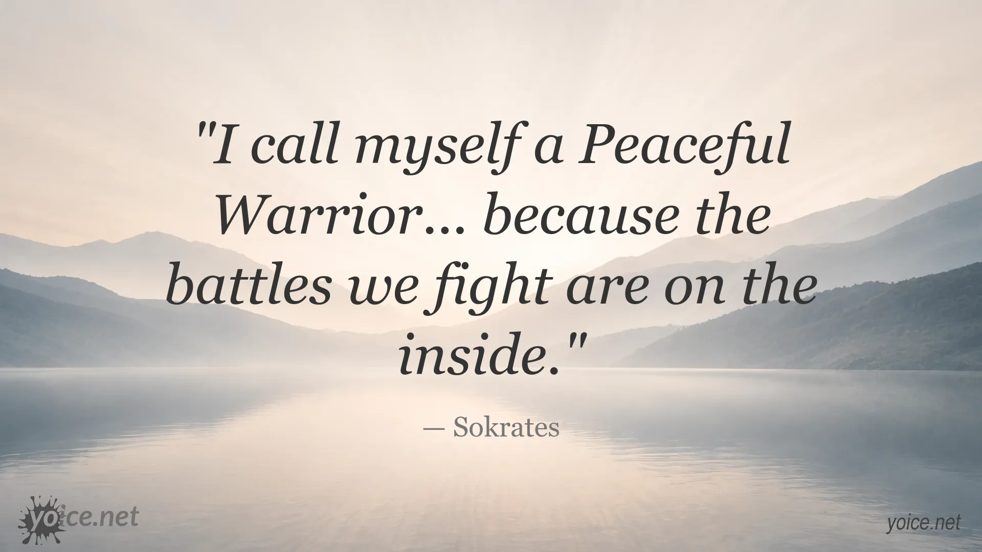 Quote by Sokrates about being a peaceful warrior and facing inner struggles