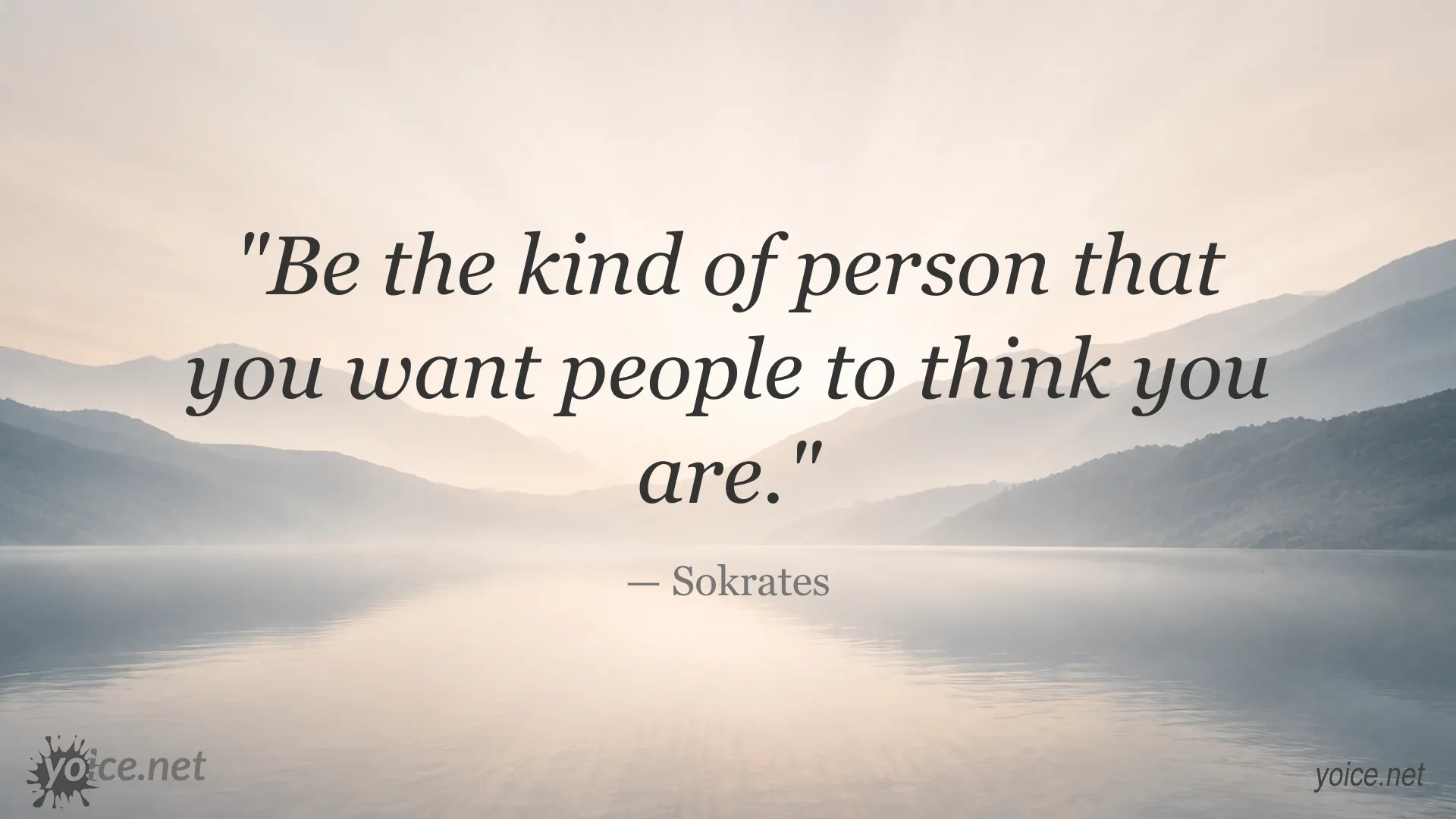 Inspirational quote image attributed to Sokrates about authenticity and being the person you want others to see