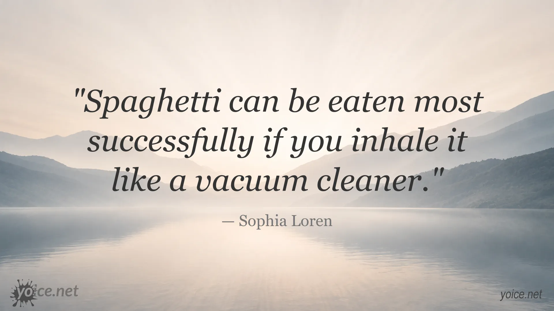 Sophia Loren quote about eating spaghetti