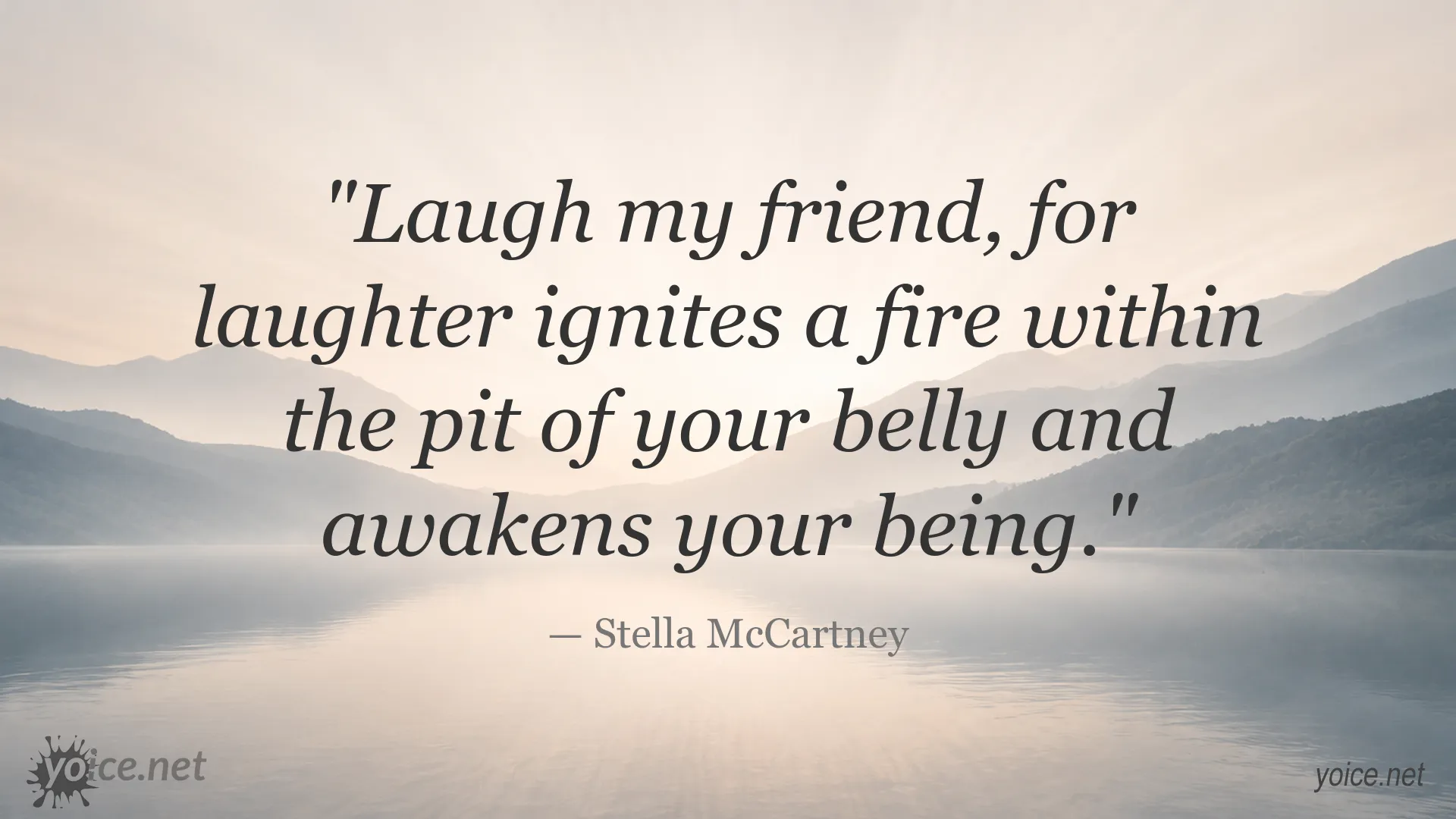 Inspirational quote about laughter and vitality by Stella McCartney