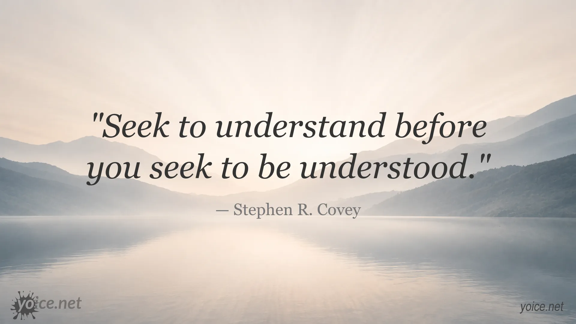 Inspirational quote image by Stephen R. Covey about understanding others