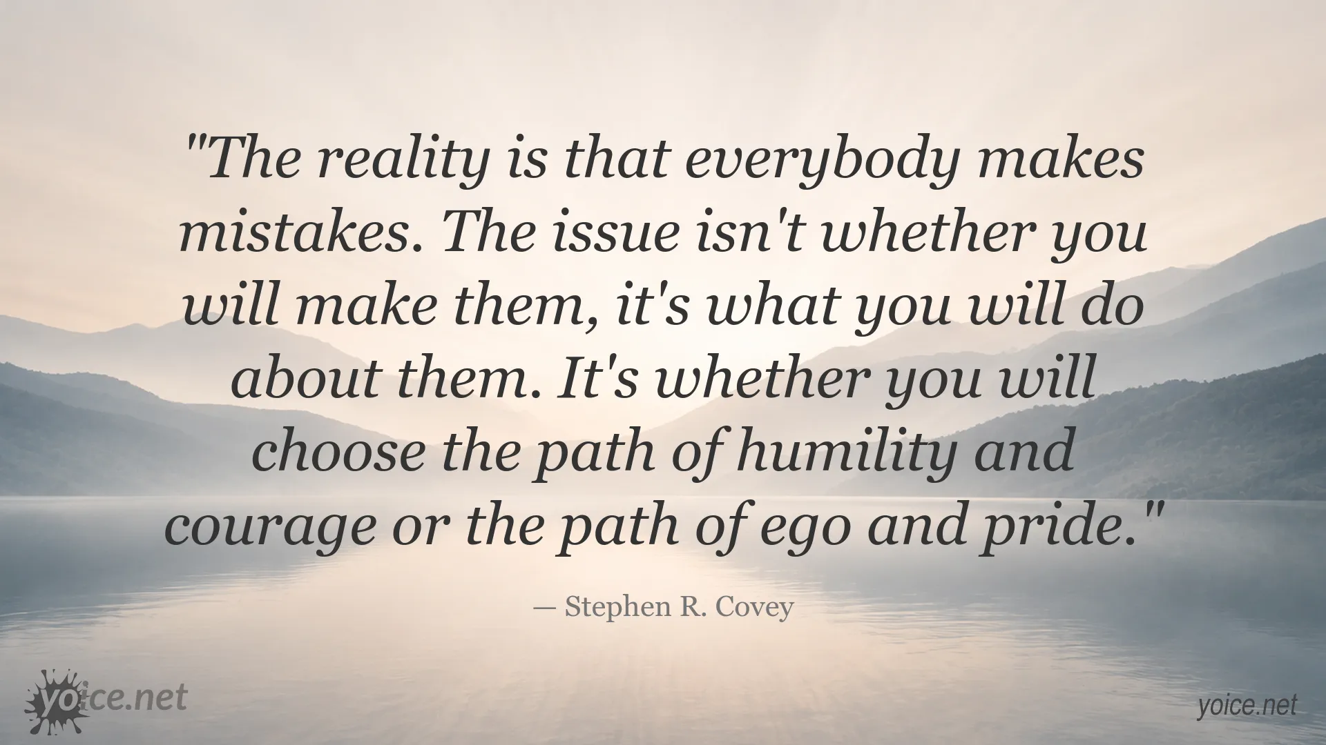 Inspirational Stephen R. Covey quote about mistakes, humility, courage, ego, and pride