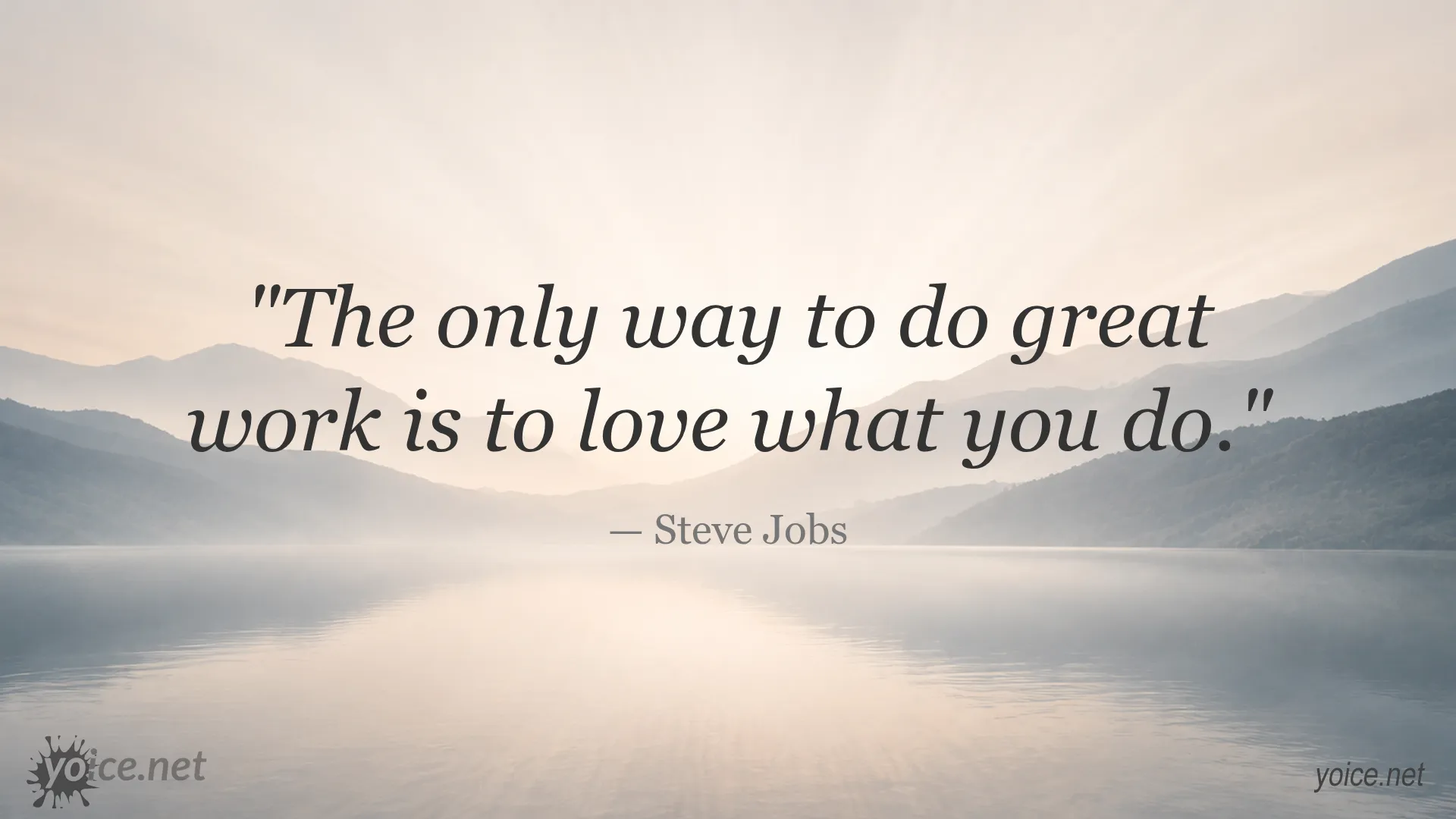 Steve Jobs quote about loving what you do to achieve great work
