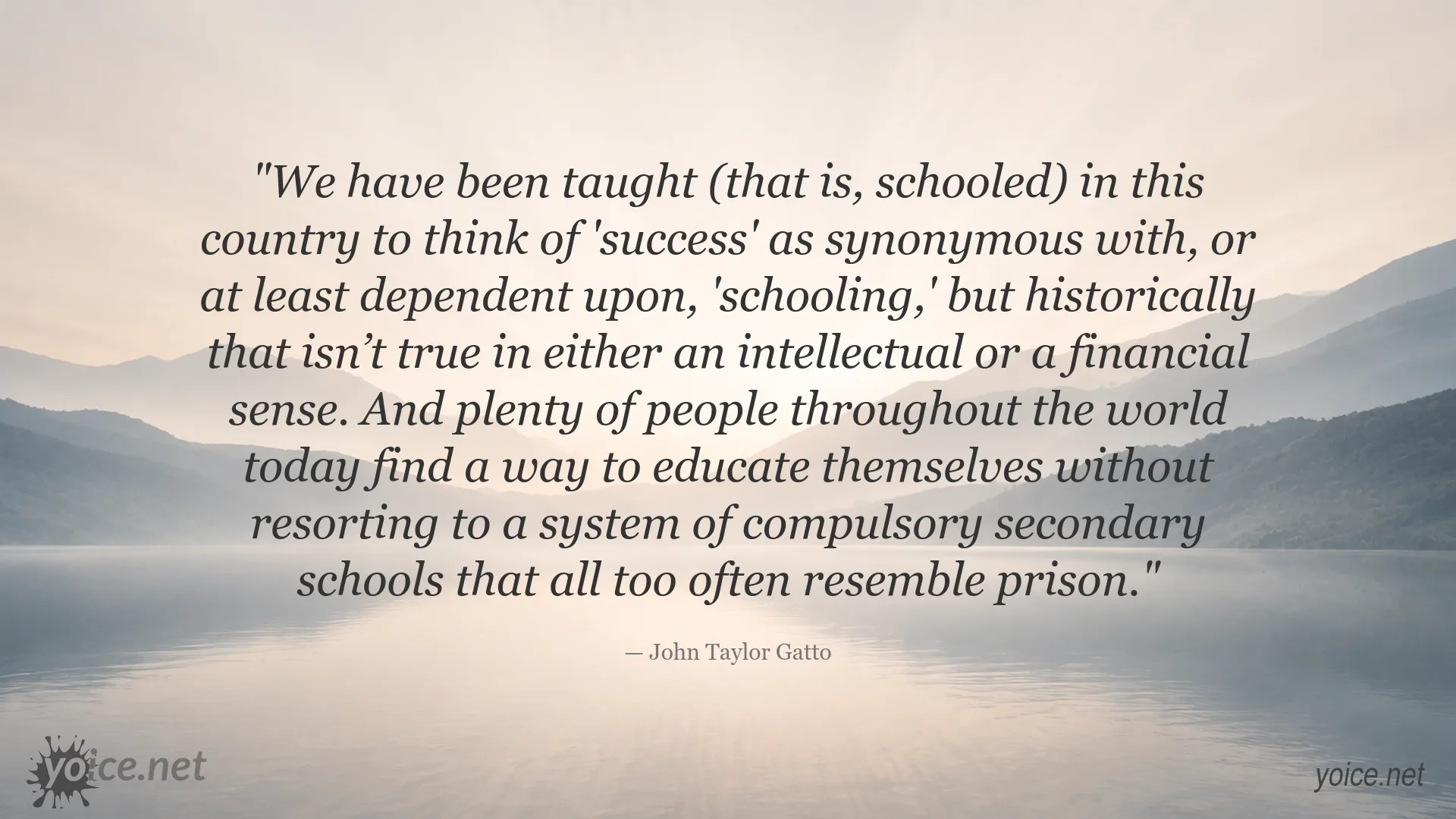 John Taylor Gatto quote image about success, schooling, and education