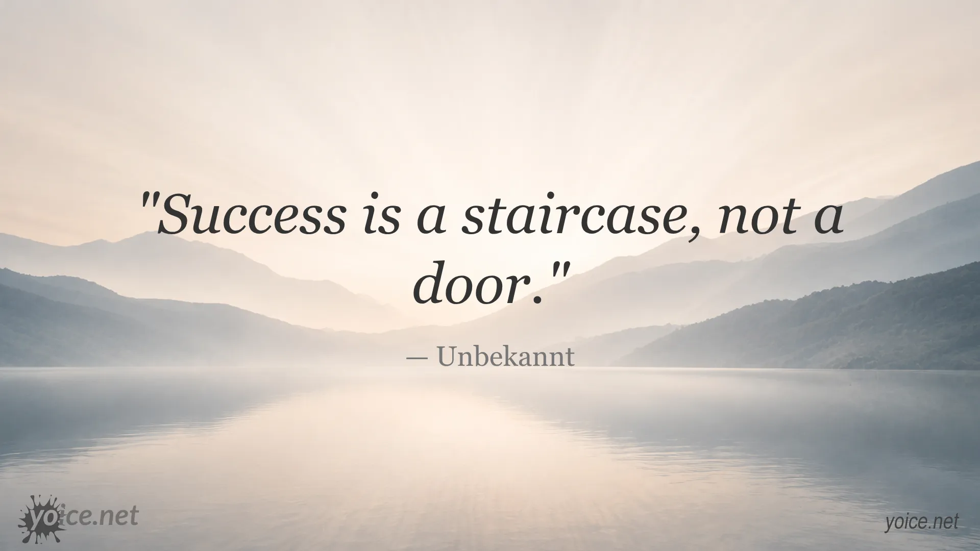 Inspirational quote about success by Unbekannt saying Success is a staircase, not a door.