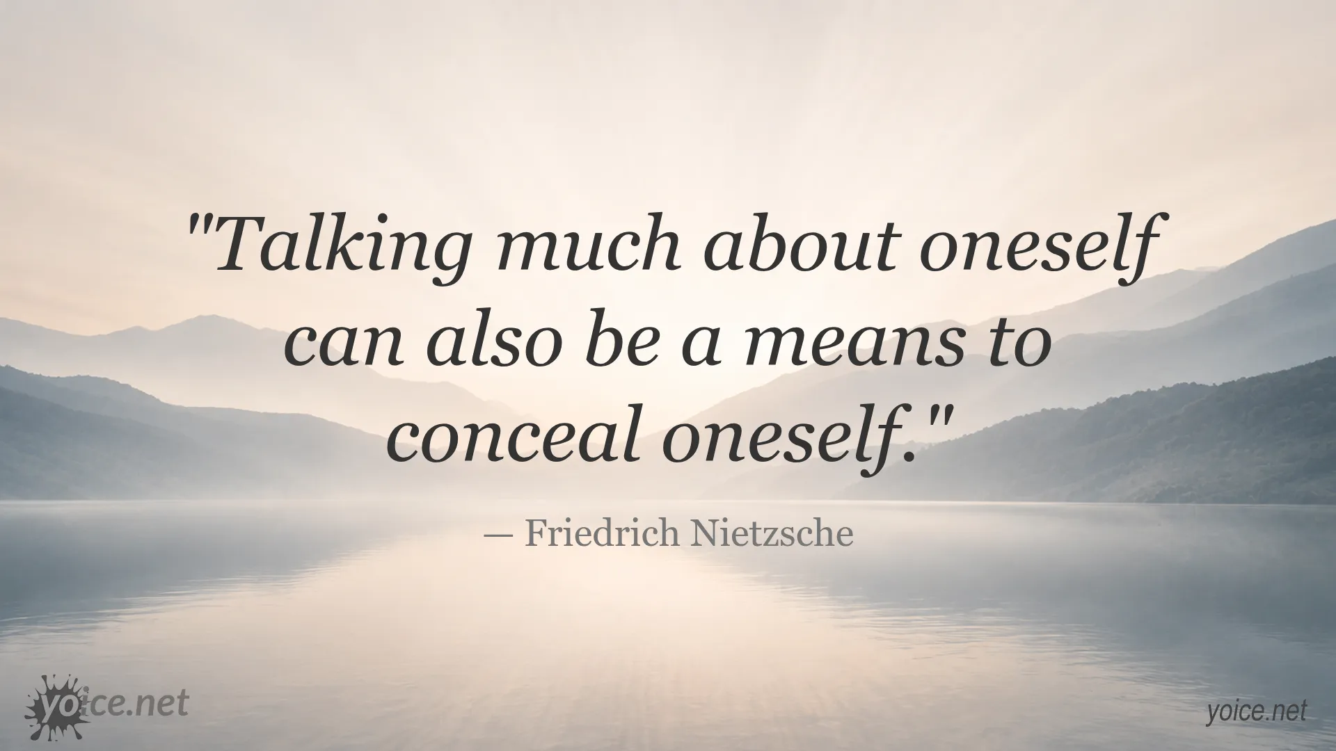 Friedrich Nietzsche quote image about talking much about oneself