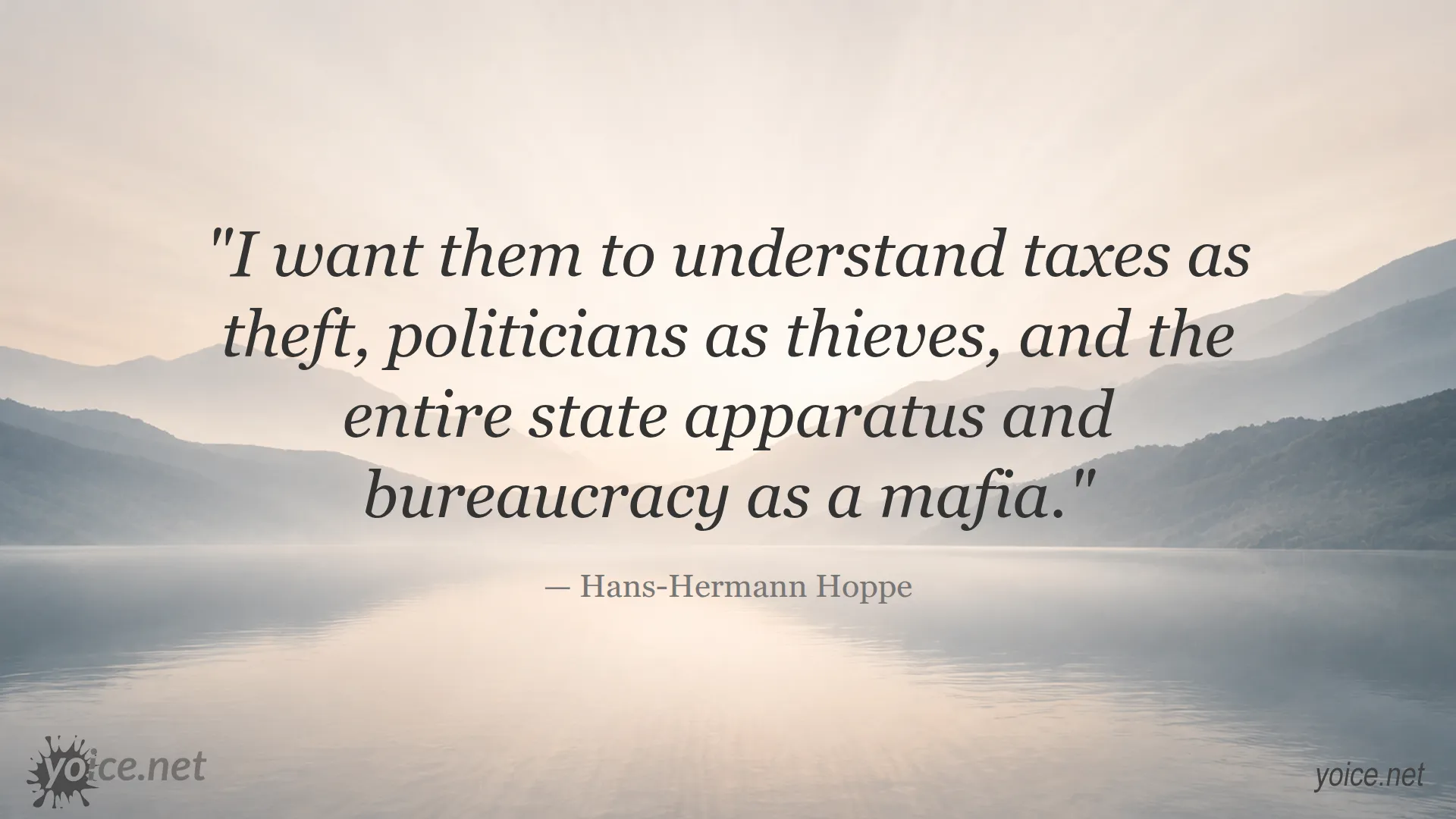 Quote about taxes being theft by Hans-Hermann Hoppe
