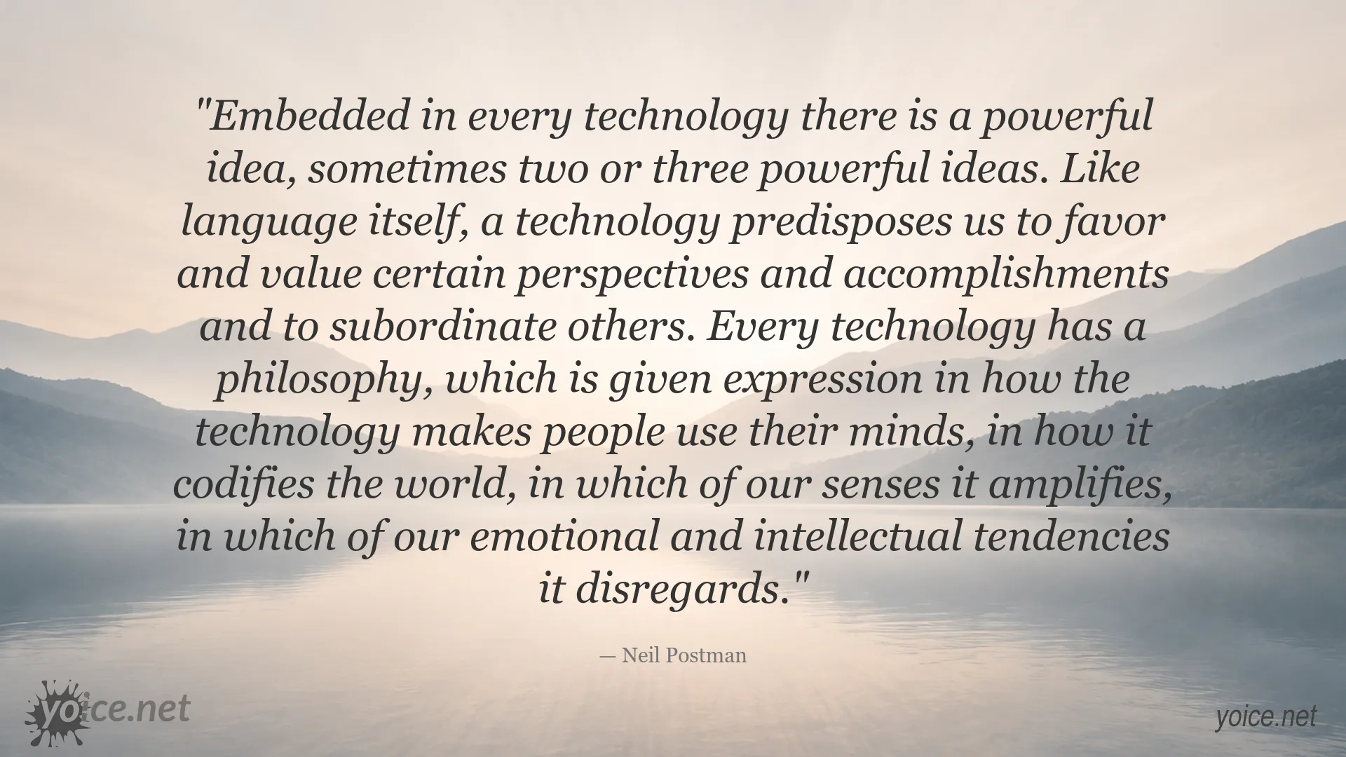Neil Postman quote about technology and philosophy