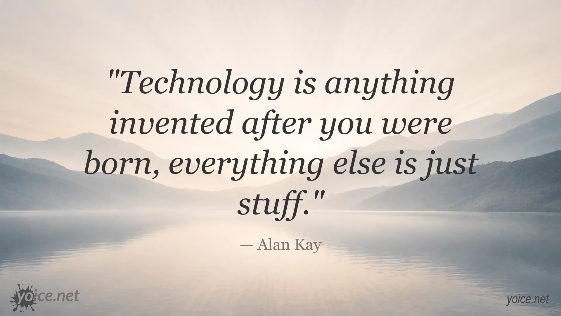 Inspirational technology quote image featuring Alan Kay