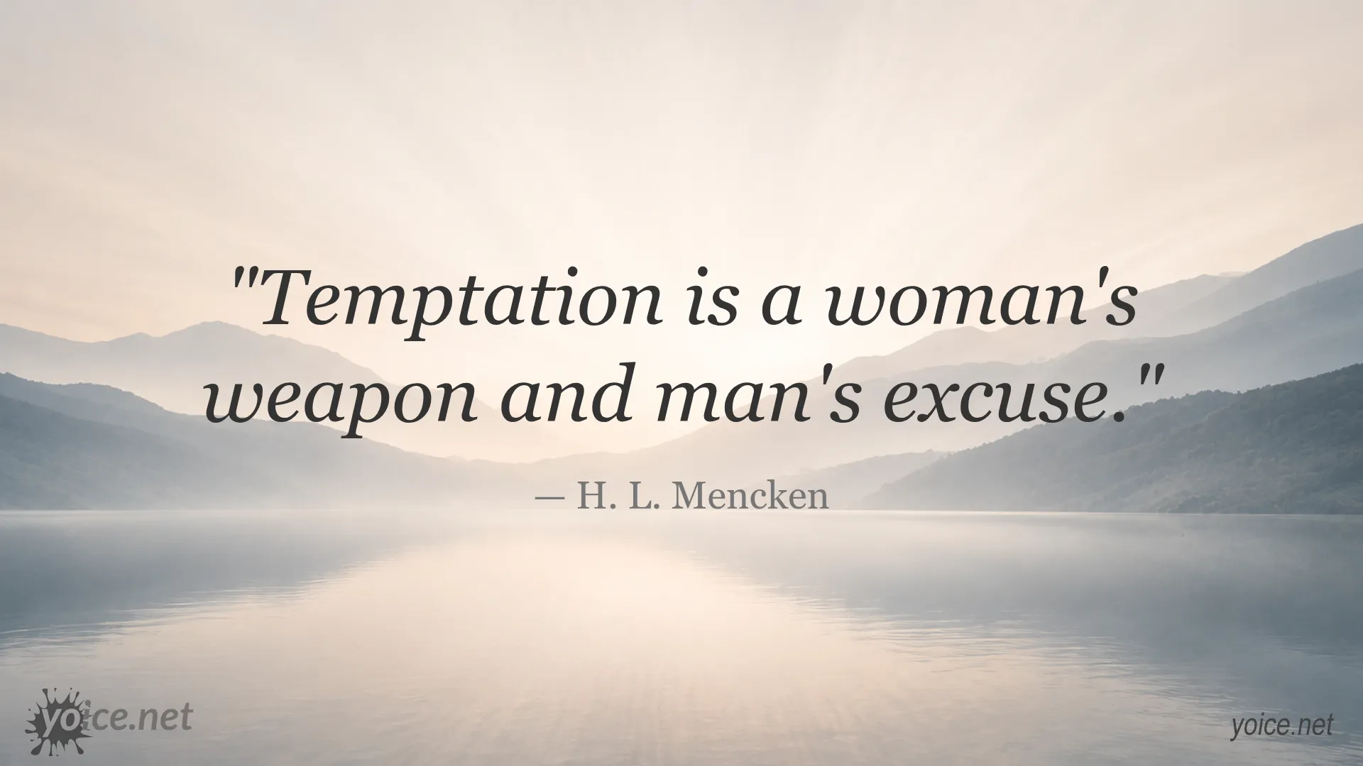 H. L. Mencken quote about temptation and human nature