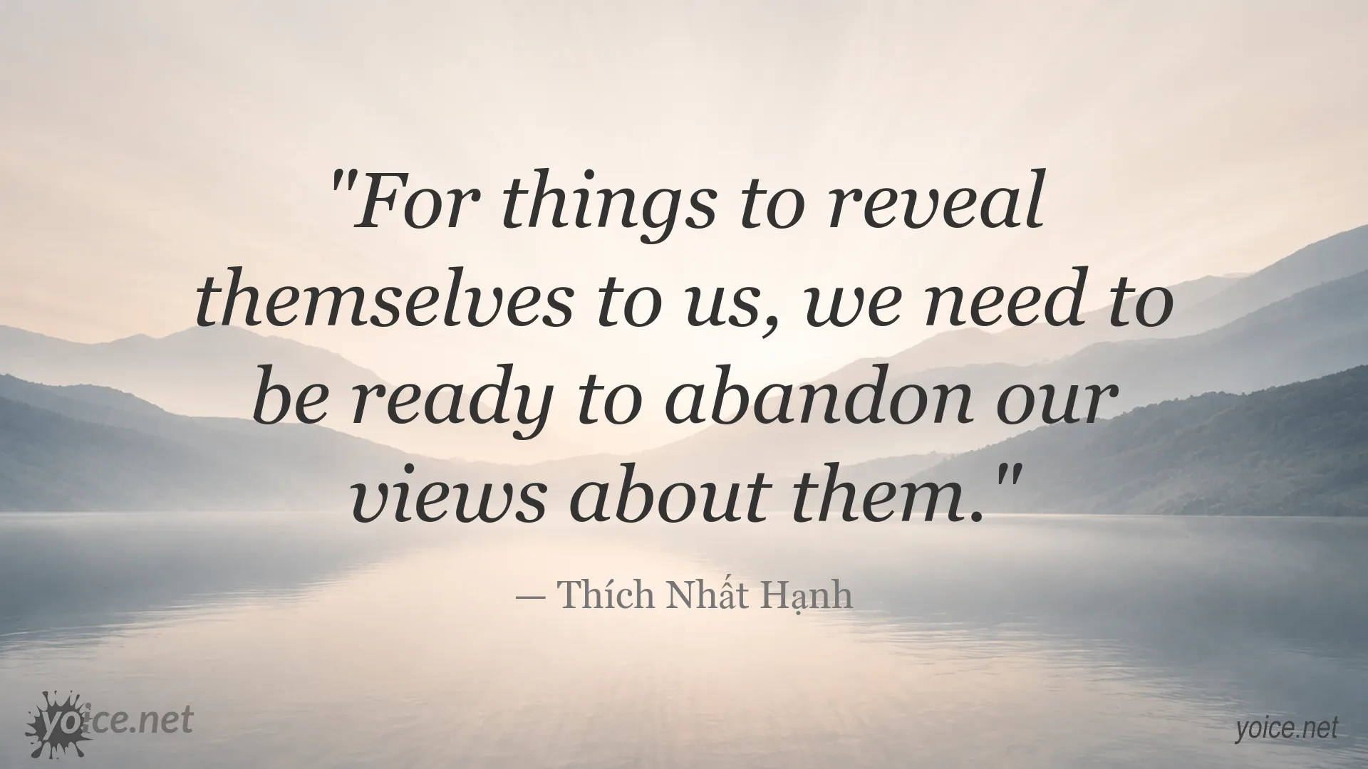 Inspirational quote image by Thích Nhất Hạnh about openness and gaining insight