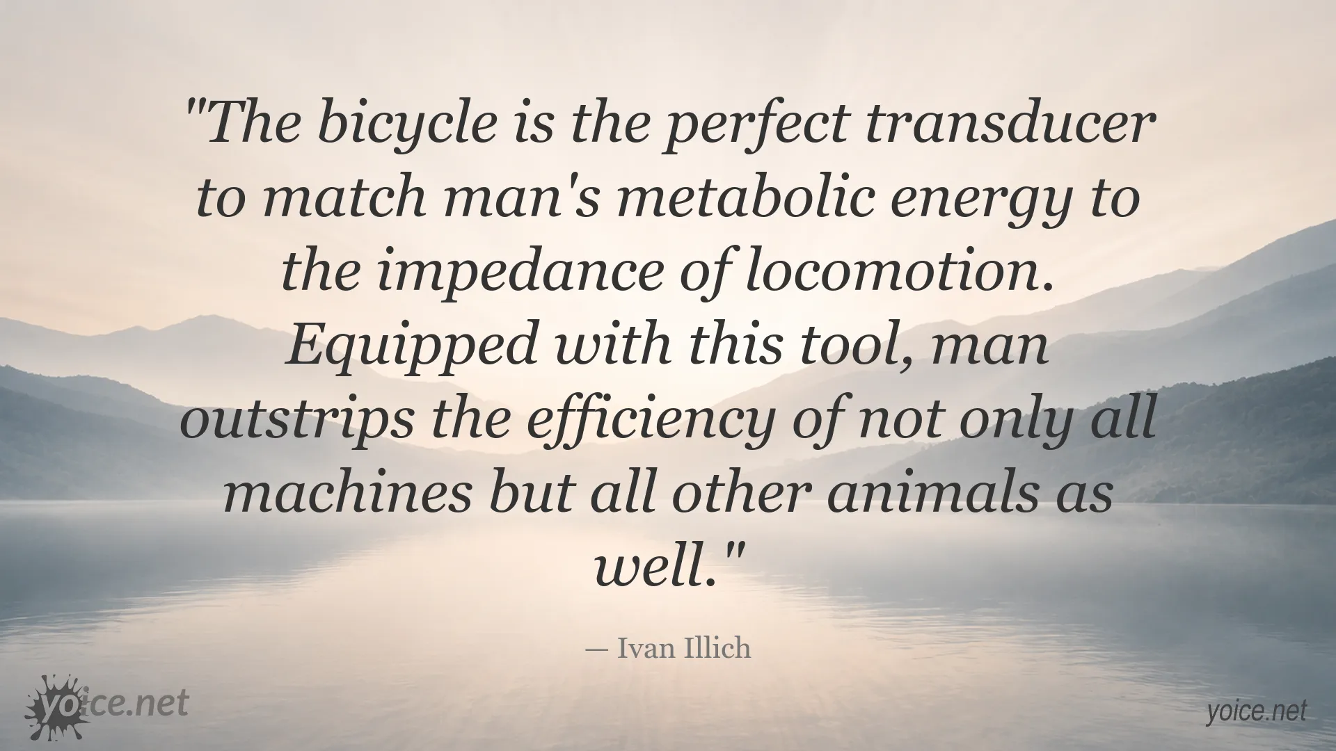 Ivan Illich quote about the bicycle as efficient transport