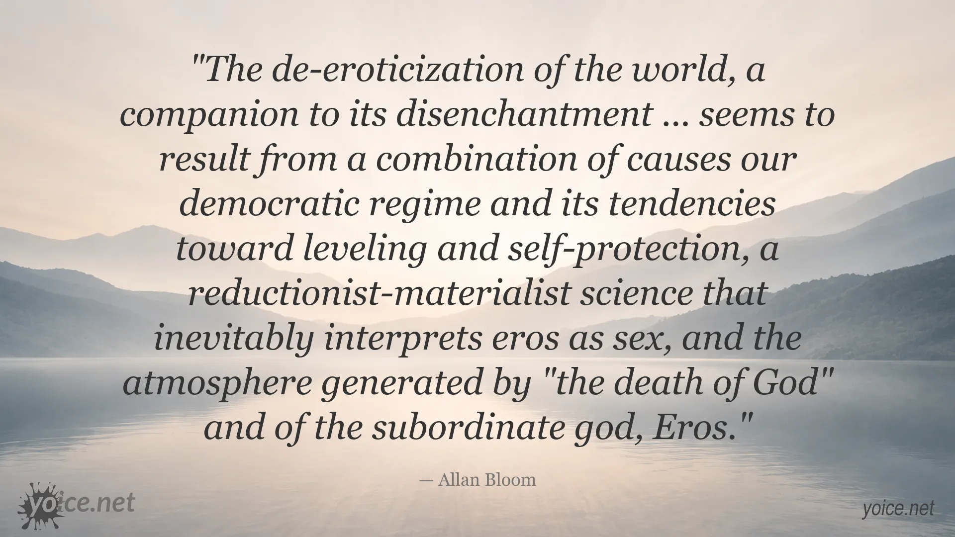 Quote image featuring Allan Bloom on the de-eroticization of the world