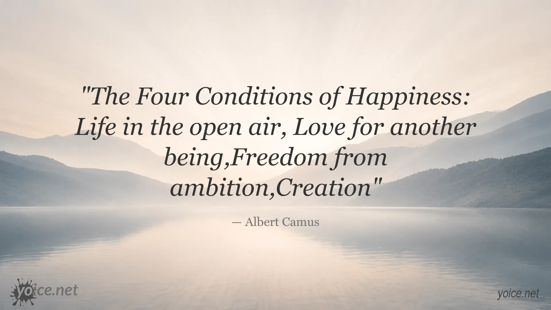 The Four Conditions of Happiness quote image by Albert Camus