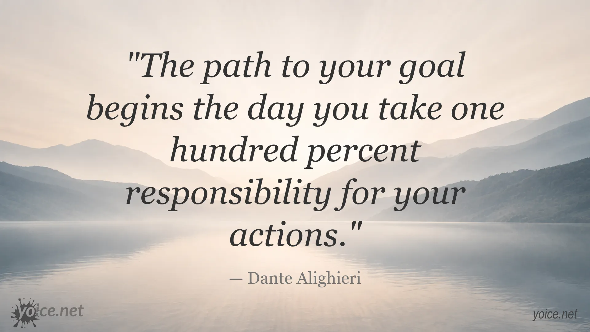 Inspirational quote by Dante Alighieri about the path to your goal beginning when you take full responsibility for your actions