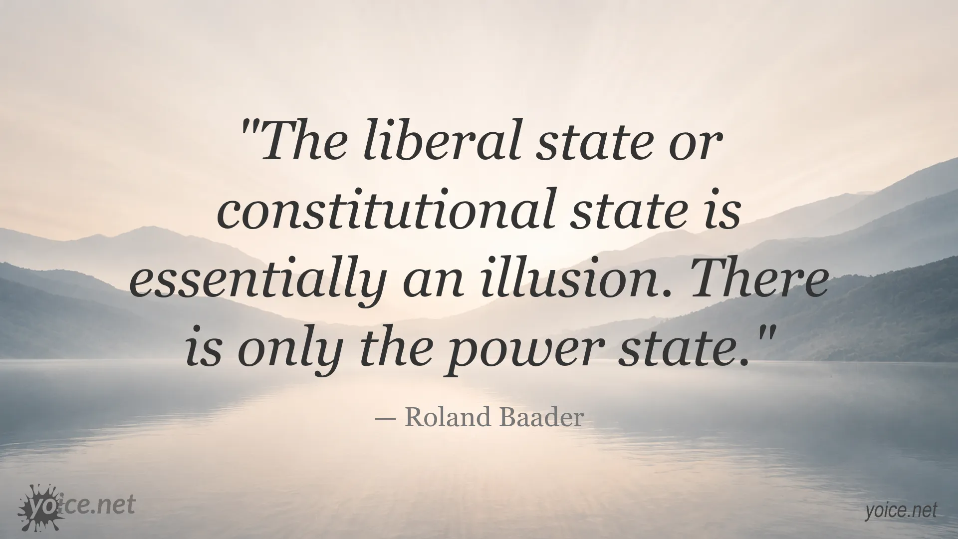 Quote about the liberal state being an illusion by Roland Baader