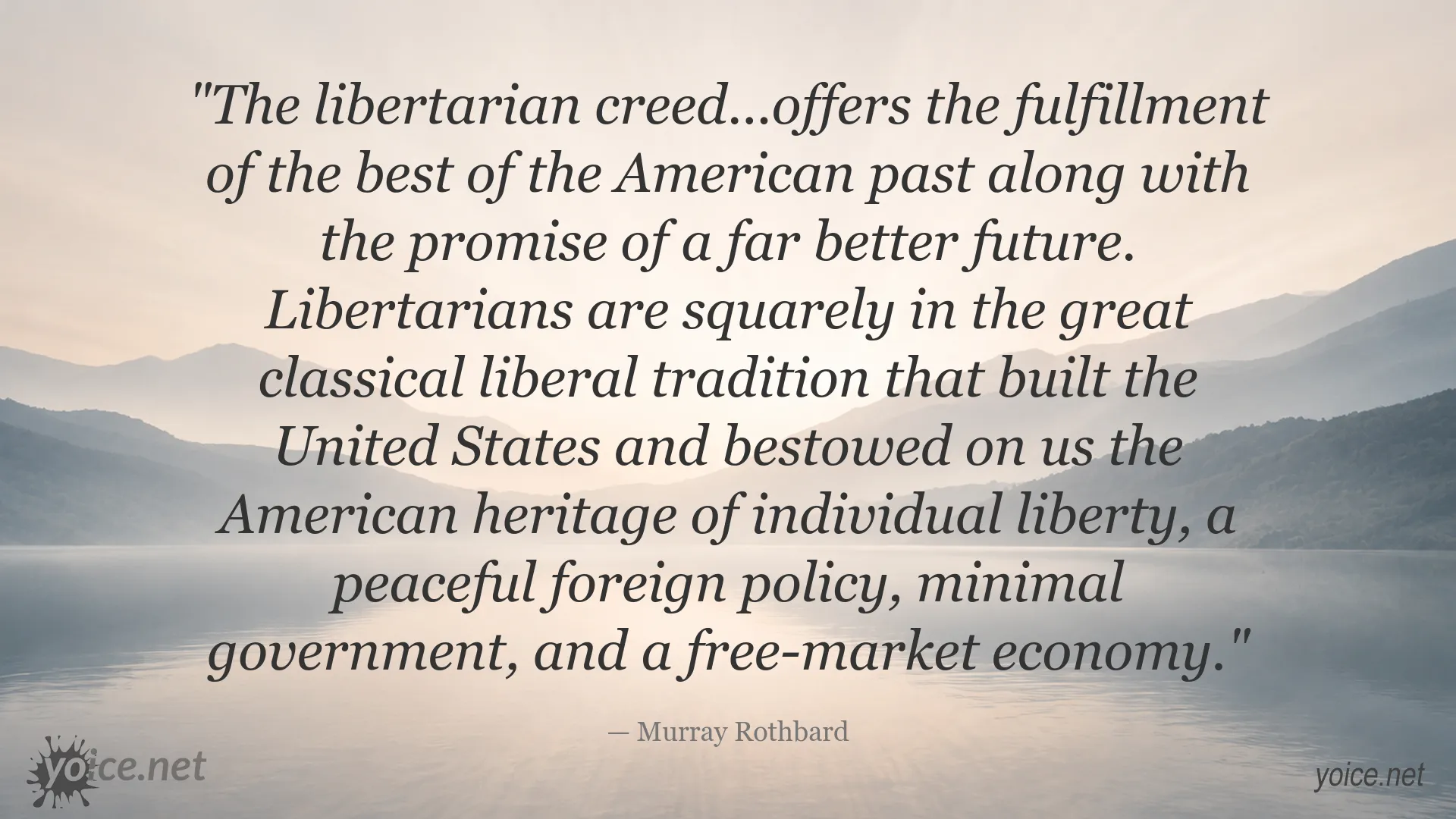 Murray Rothbard quote image about the libertarian creed and classical liberty