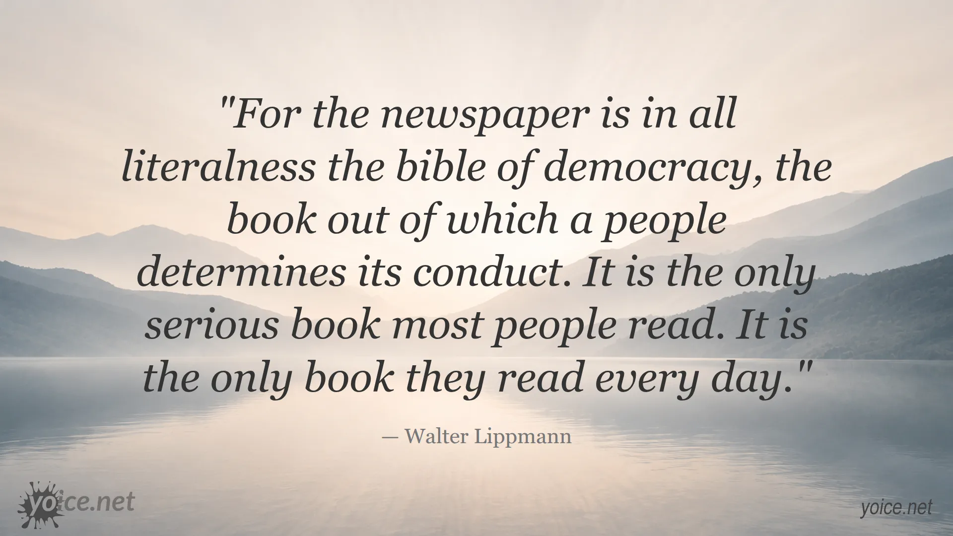 Quote about the newspaper being the bible of democracy by Walter Lippmann