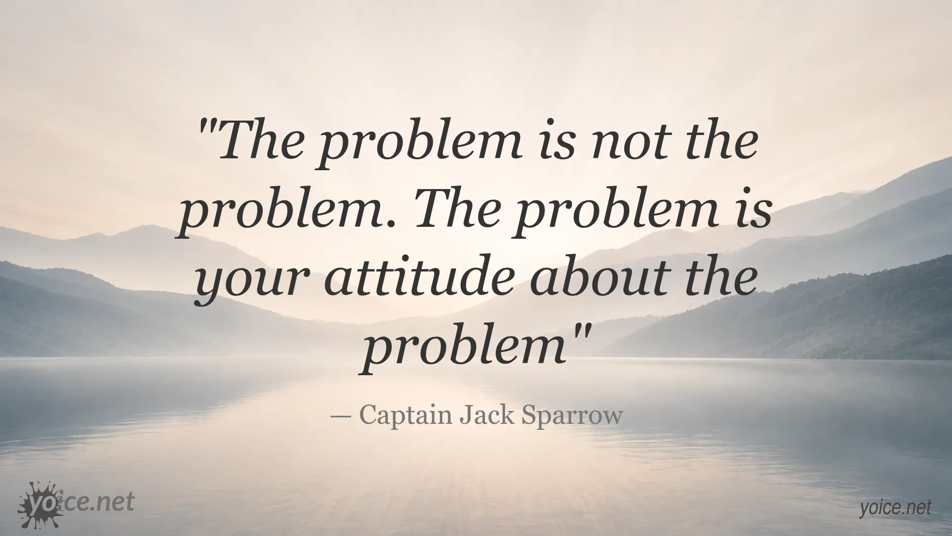 Inspirational quote by Captain Jack Sparrow about attitude towards problems
