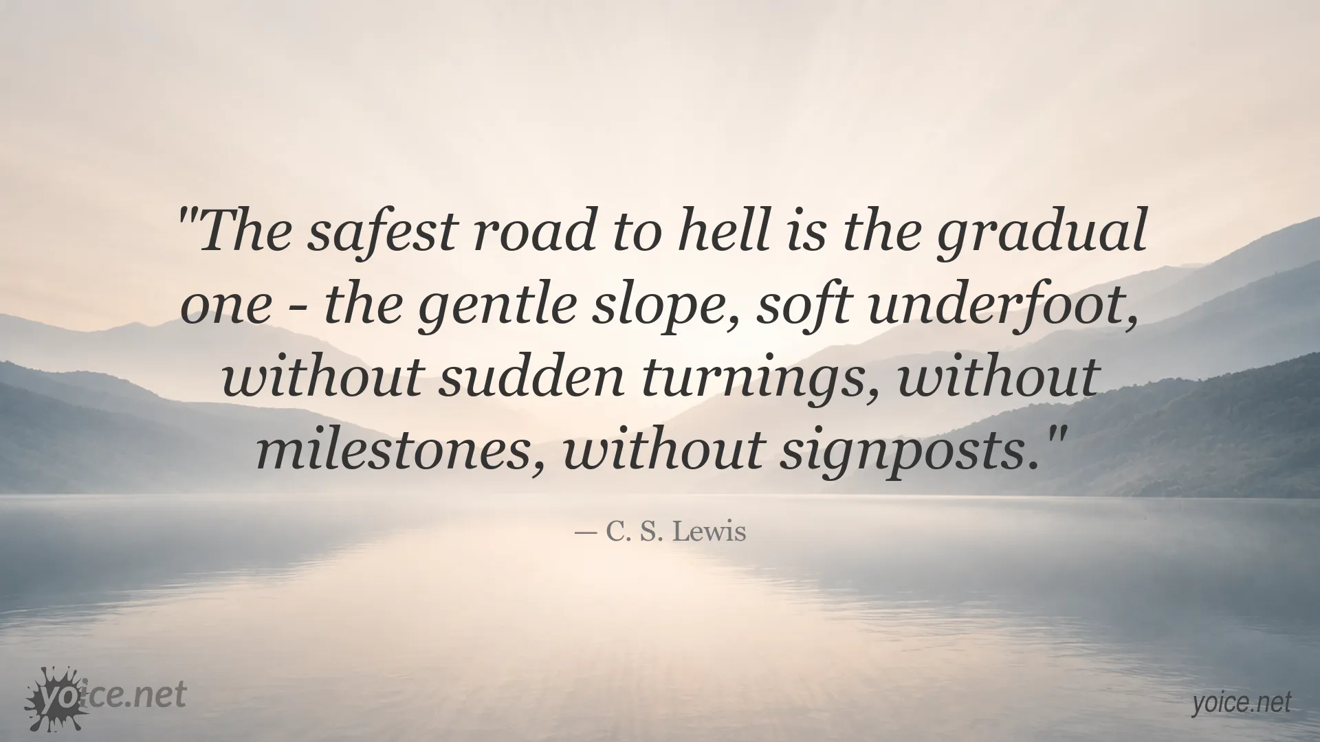 Quote image featuring C. S. Lewis on the gradual road to hell