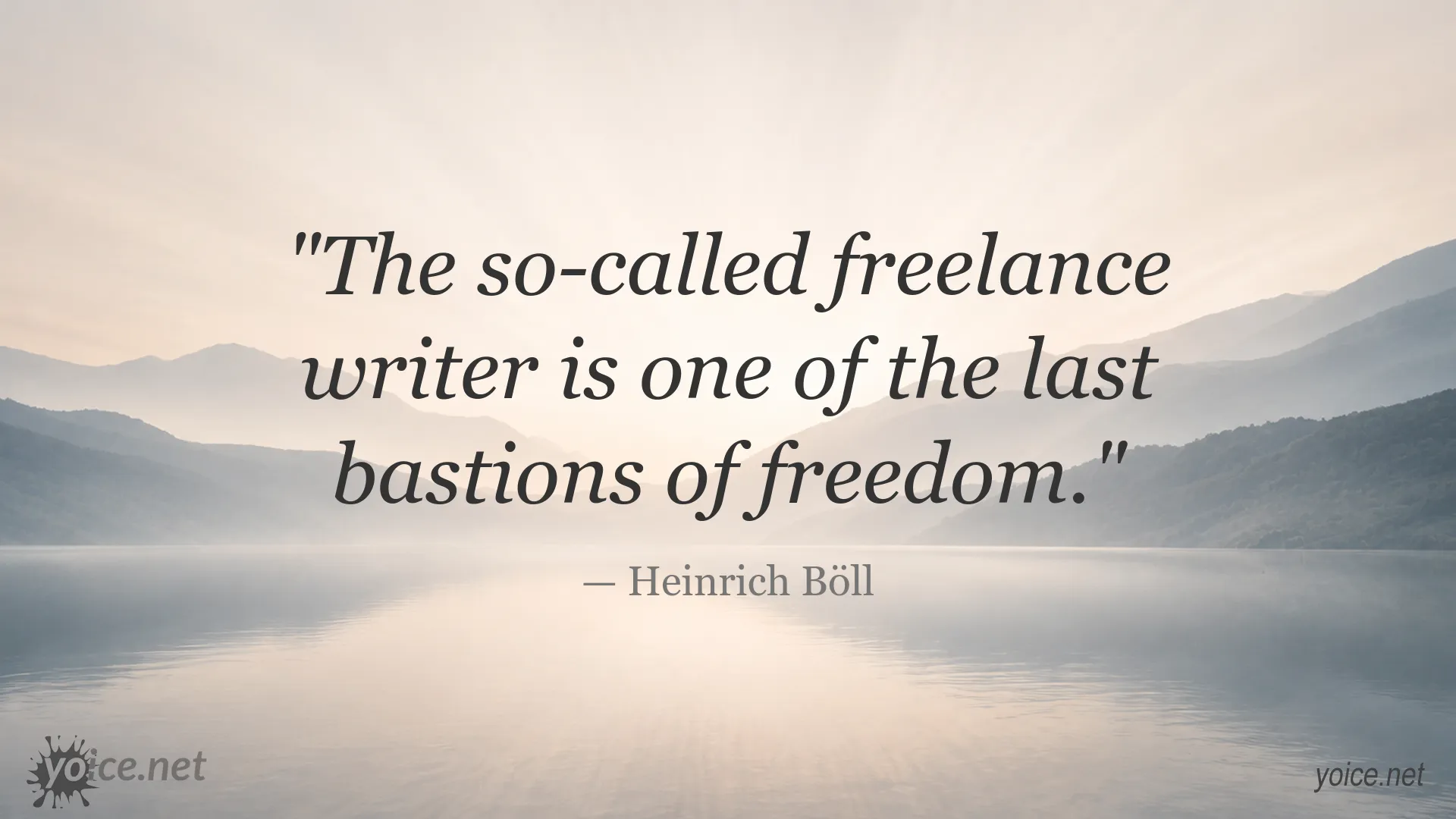 Quote image featuring Heinrich Böll's words about freelance writers