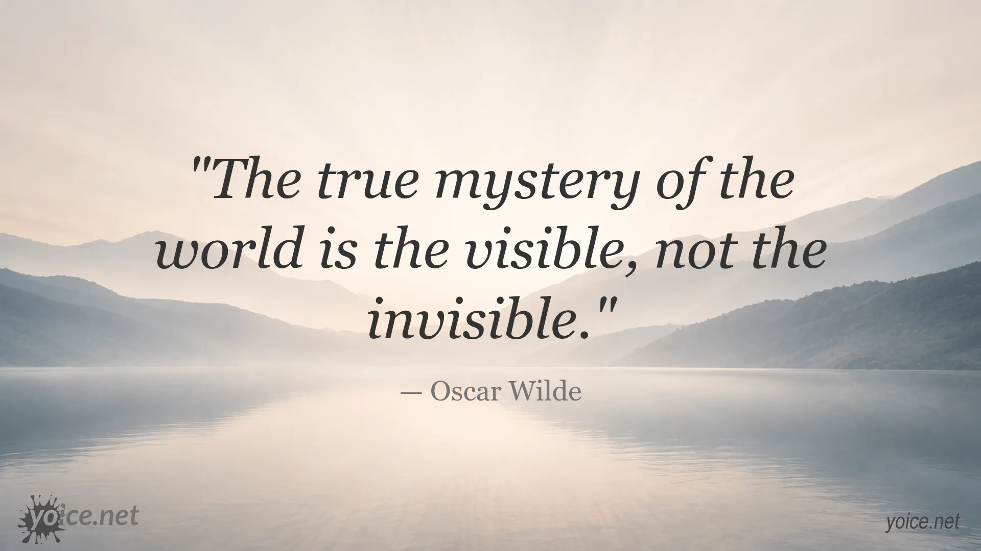 Oscar Wilde quote image titled The True Mystery of the World