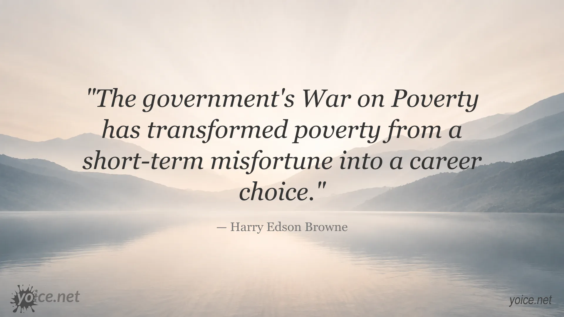 Harry Edson Browne quote about the War on Poverty and poverty