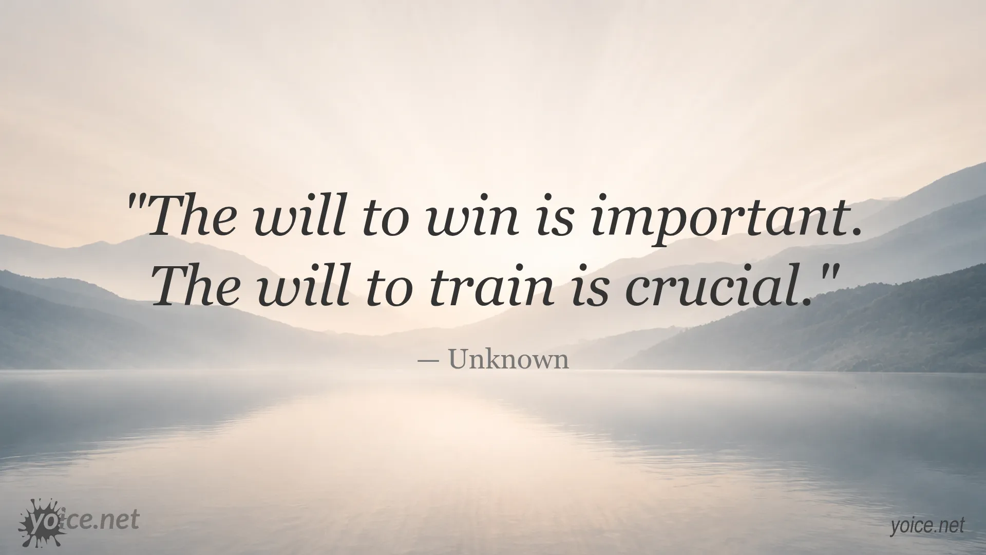 Motivational quote by Unknown about the importance of training over just winning