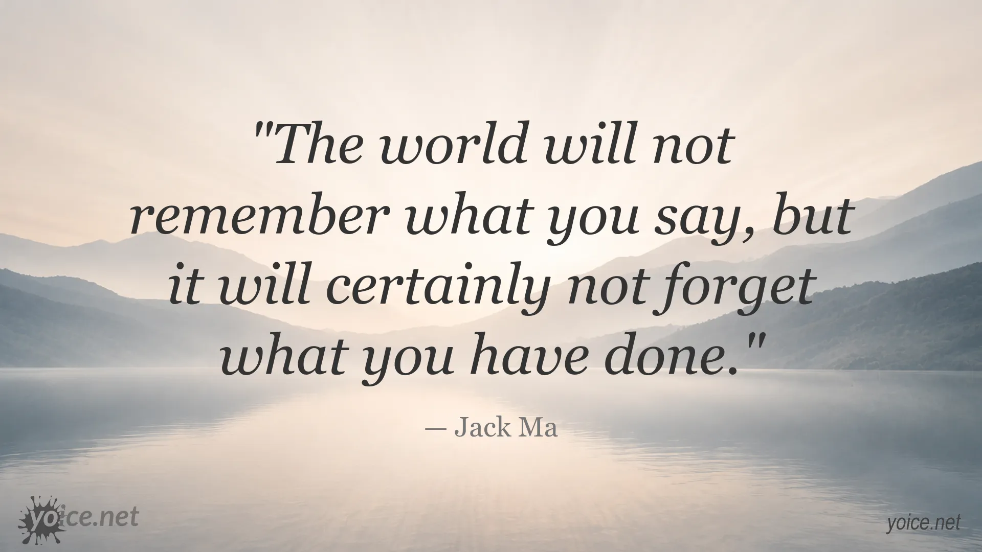Inspirational quote image by Jack Ma about the lasting impact of actions