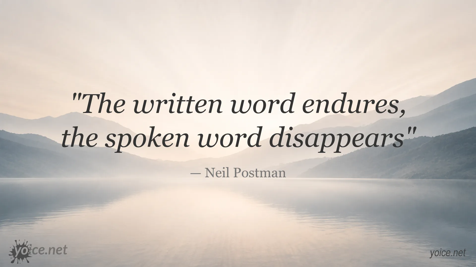 Quote image attributed to Neil Postman about the enduring written word