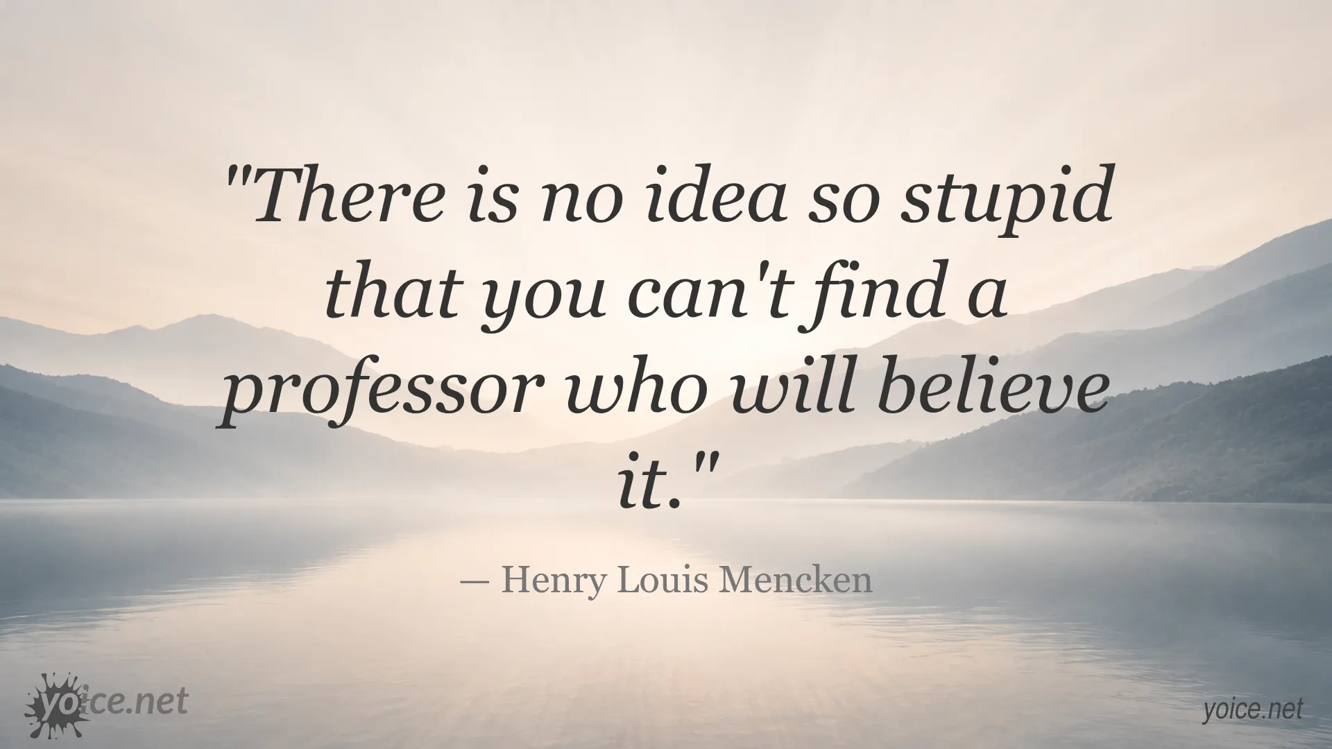 Inspirational quote by Henry Louis Mencken about ideas and professors