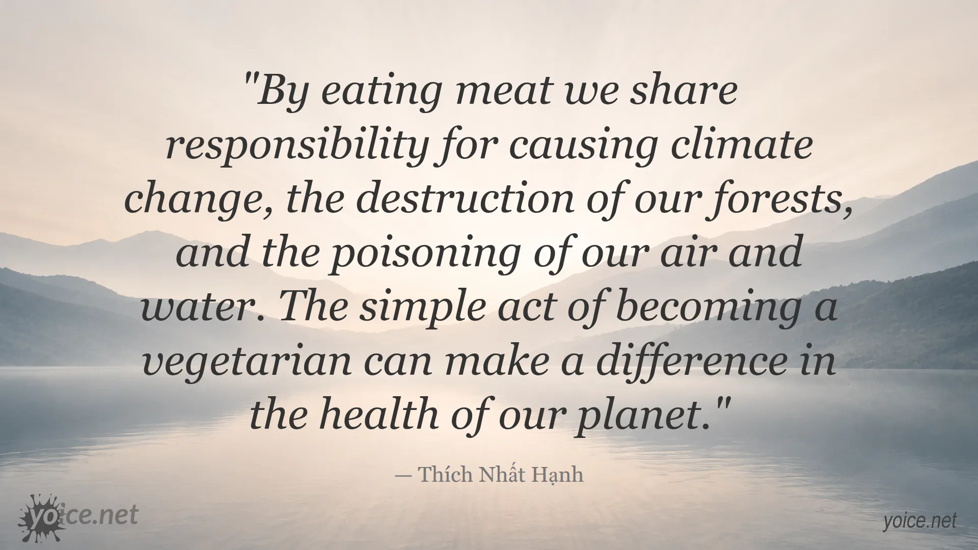 Quote by Thích Nhất Hạnh about meat consumption and environmental impact