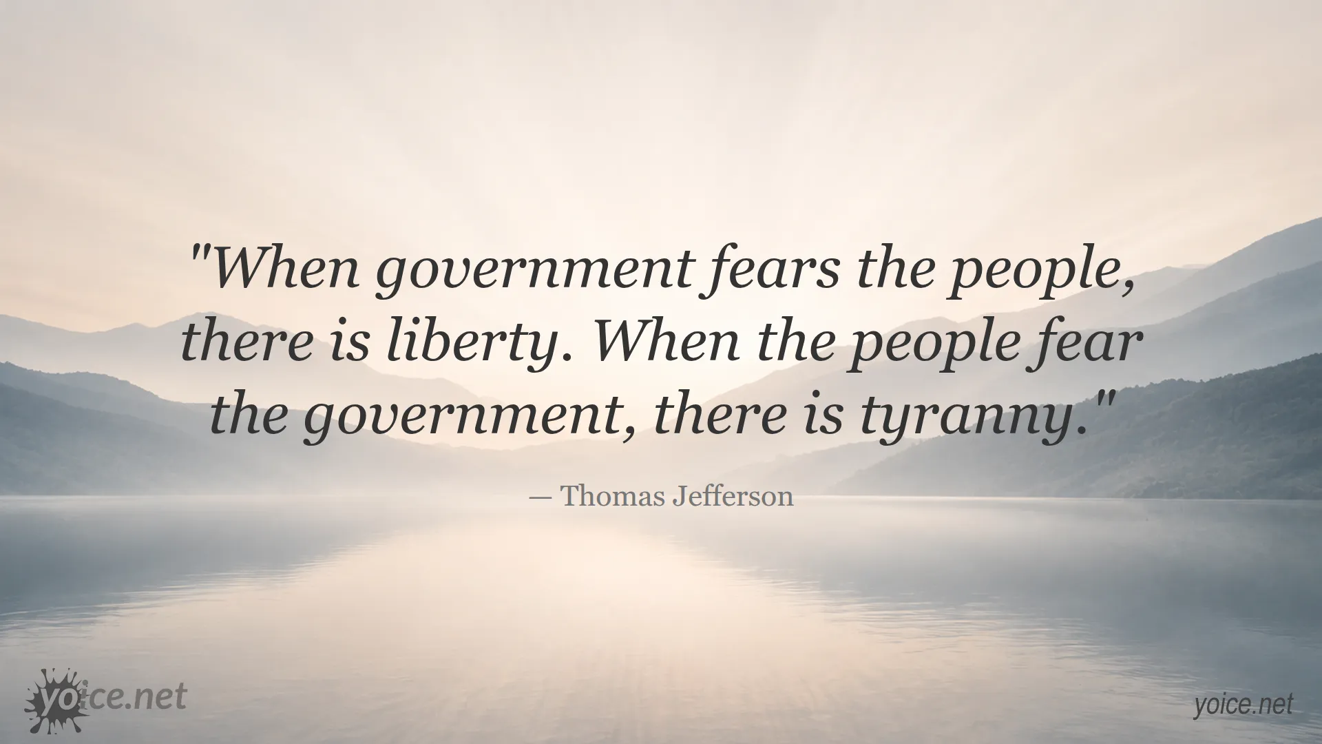 Quote by Thomas Jefferson about government, liberty, and tyranny