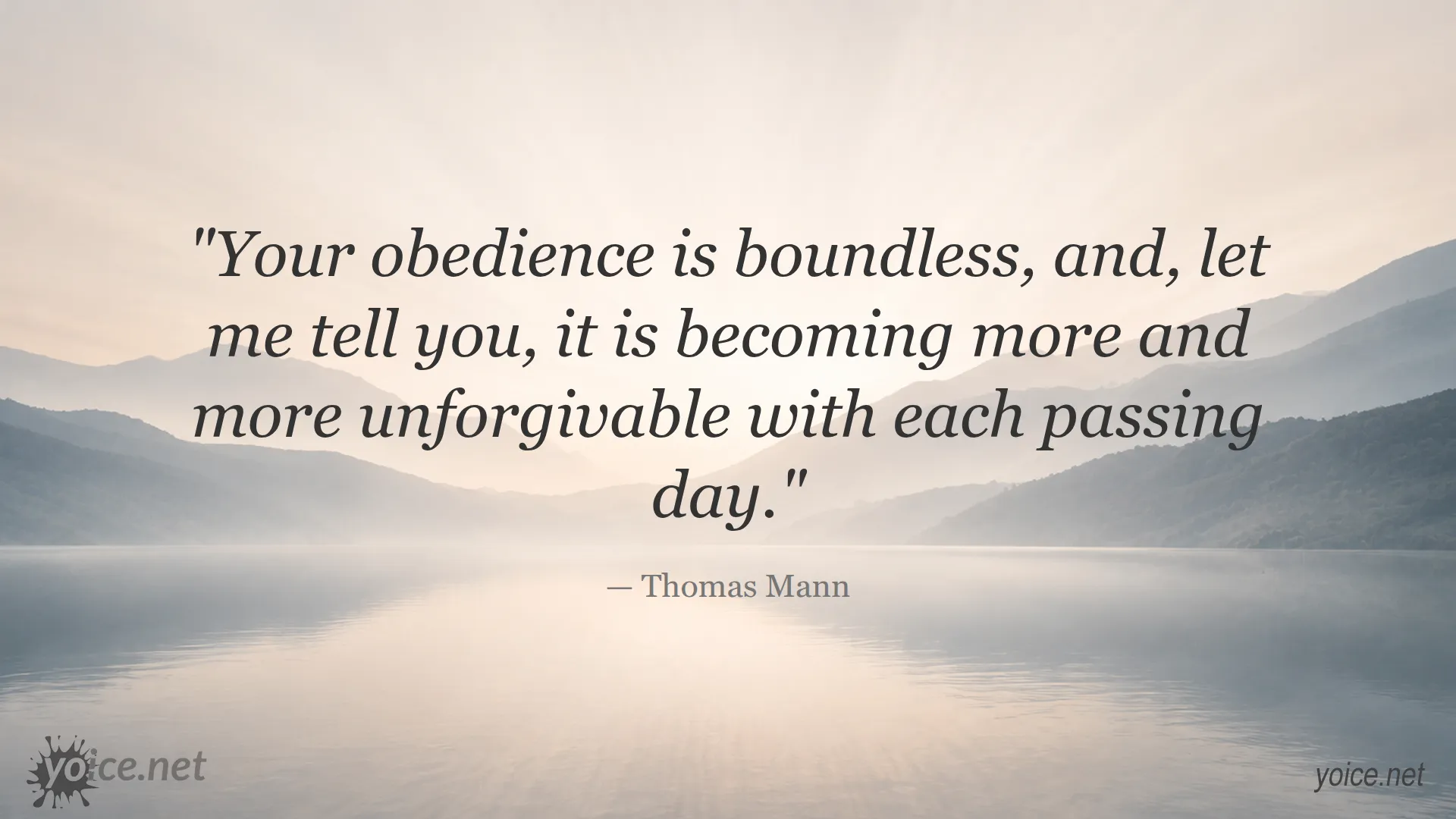 Quote by Thomas Mann about boundless obedience and its consequences