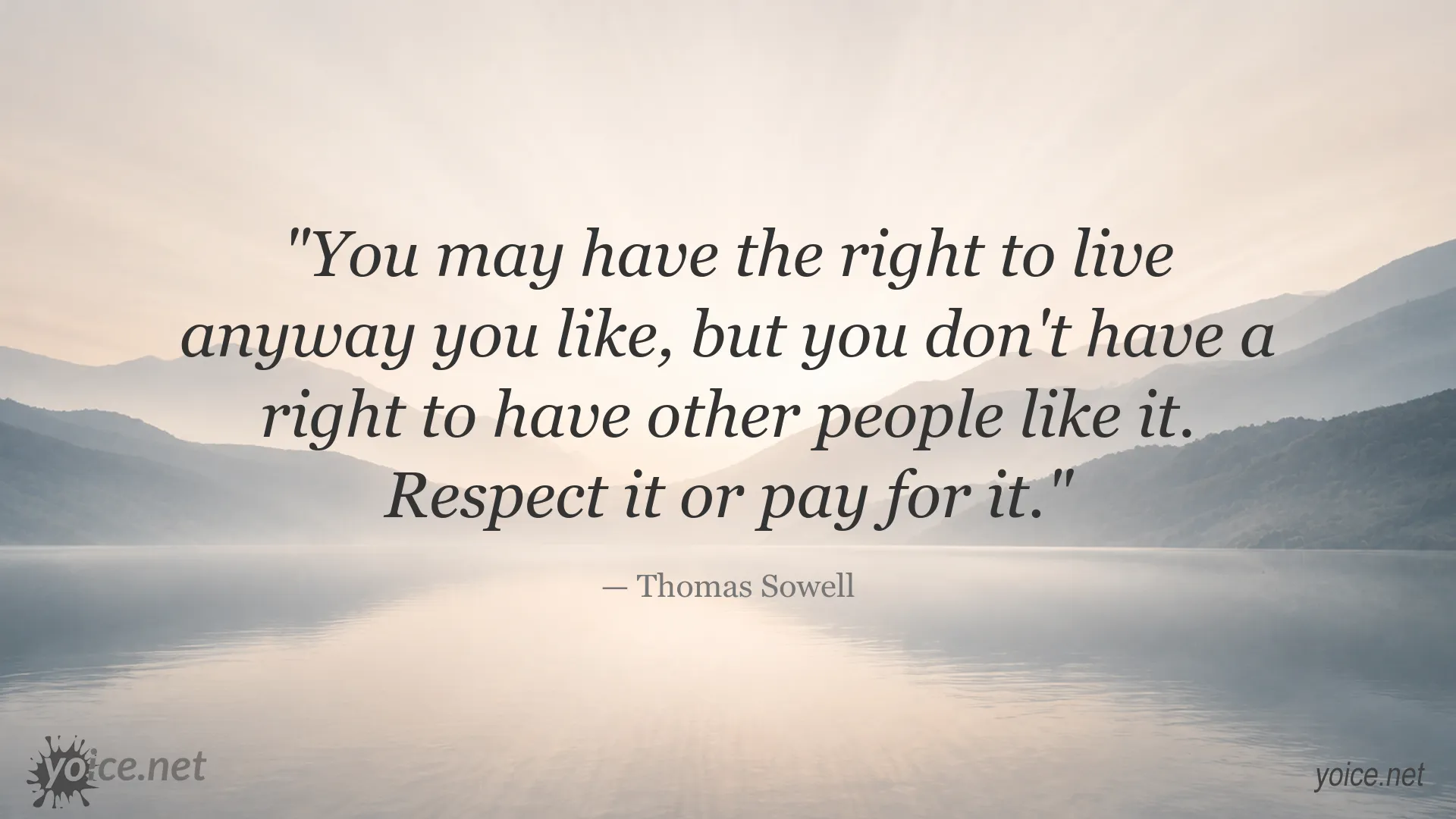 Thomas Sowell quote about freedom, personal choices, and respect